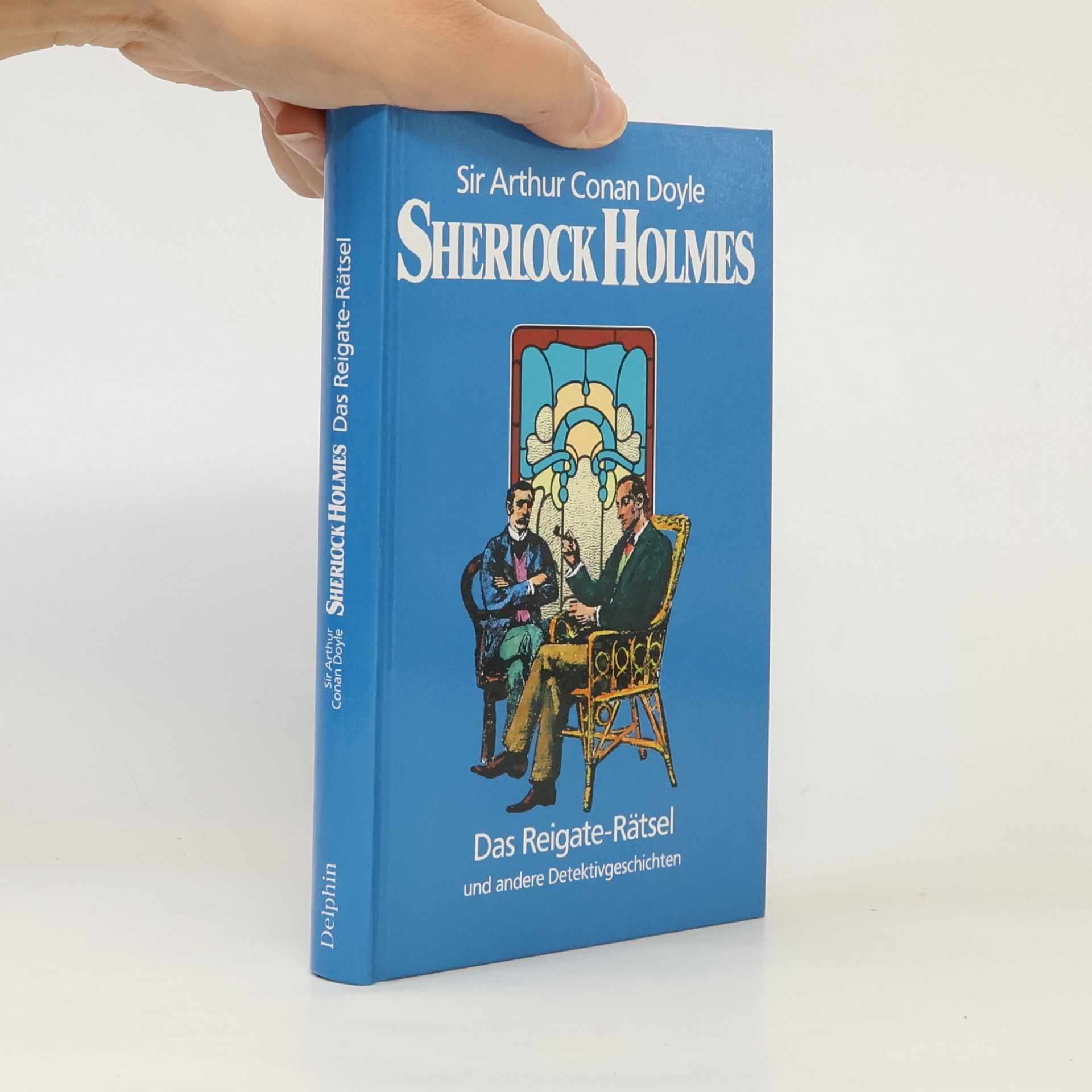 Arthur Conan Doyle Das Reigate-Rätsel und andere Detekivgeschichten