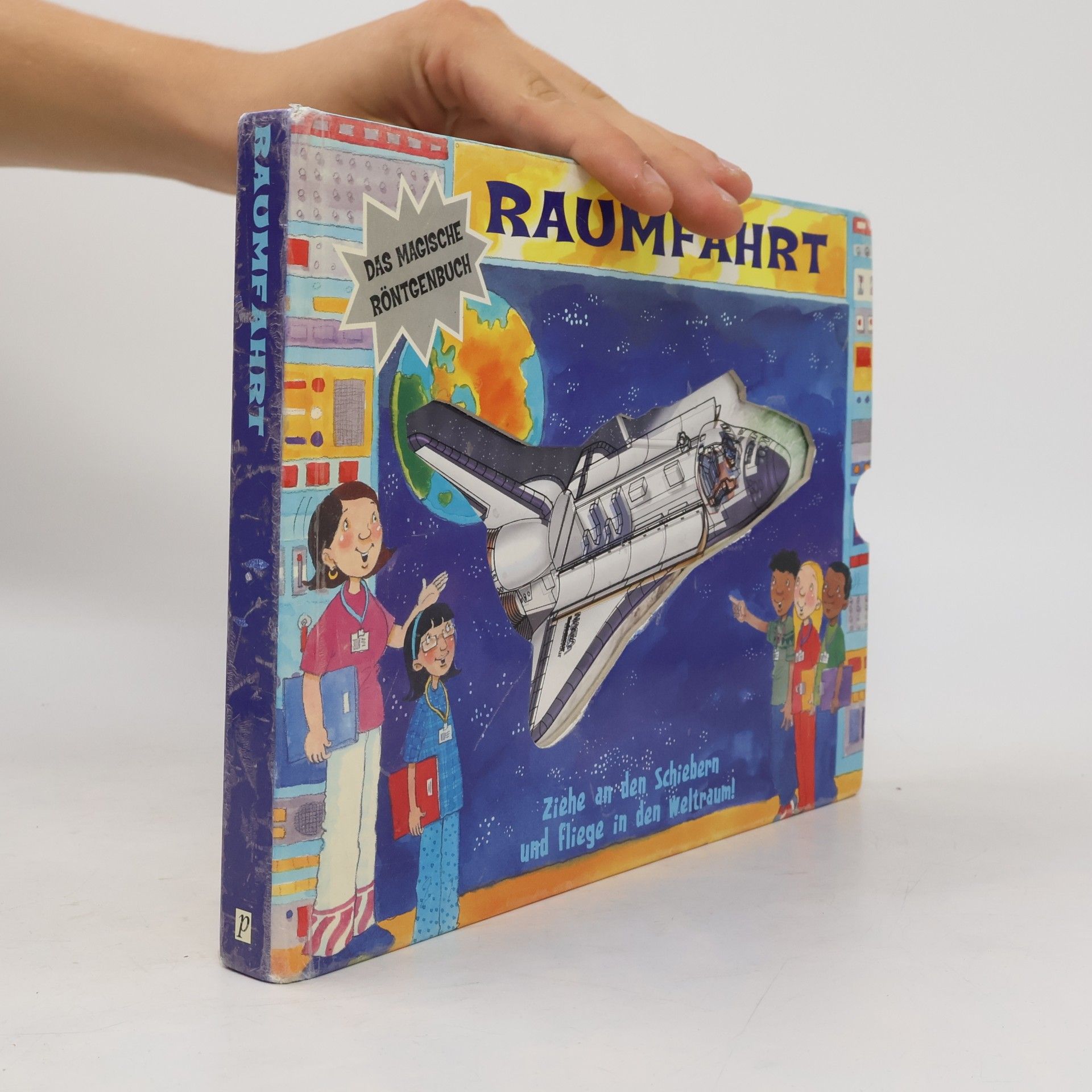 Jan Smith Das magische Röntgenbuch. Raumfahrt