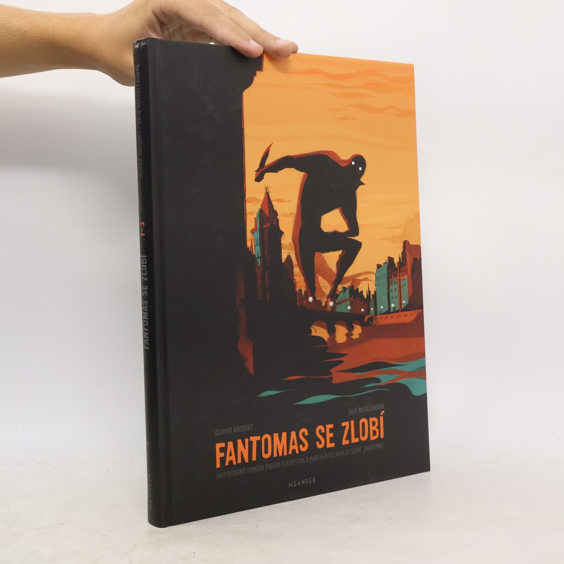 Olivier Bocquet Fantomas se zlobí