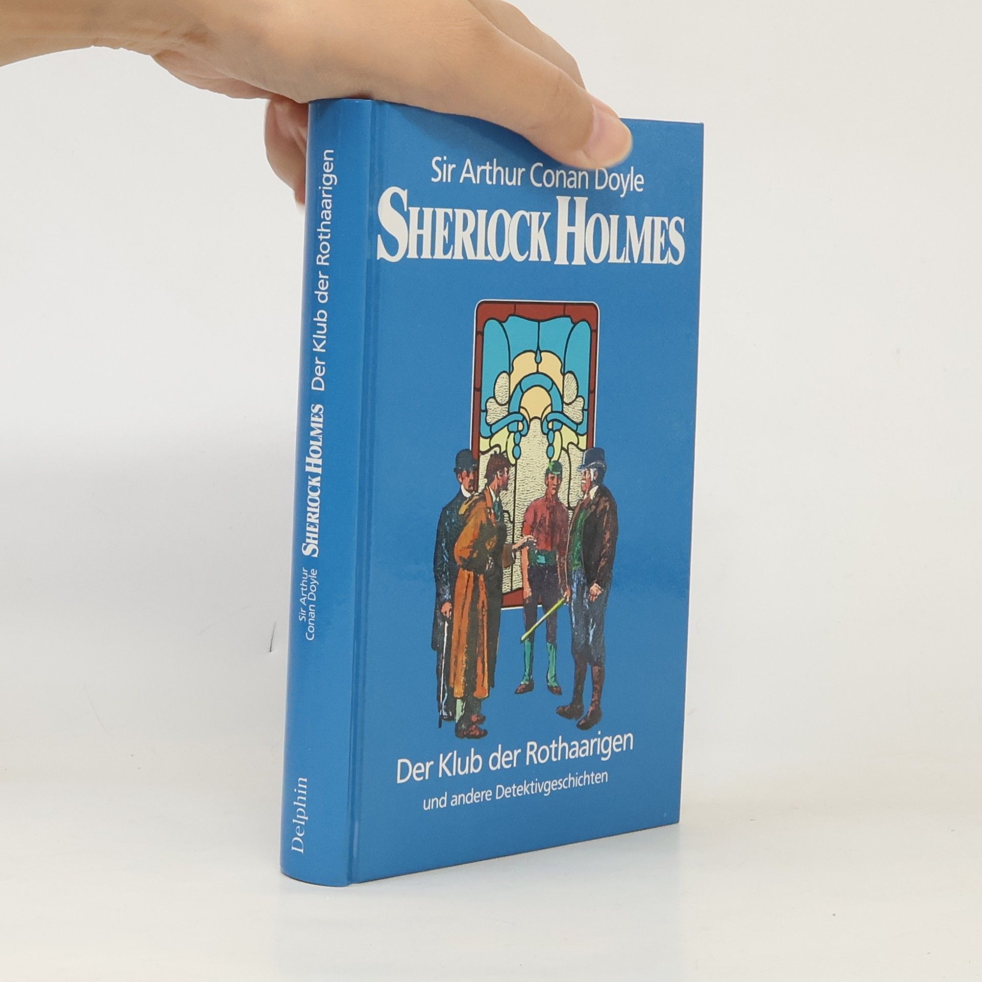 Arthur Conan Doyle Der Klub der Rothaarigen und andere Detekivgeschichten
