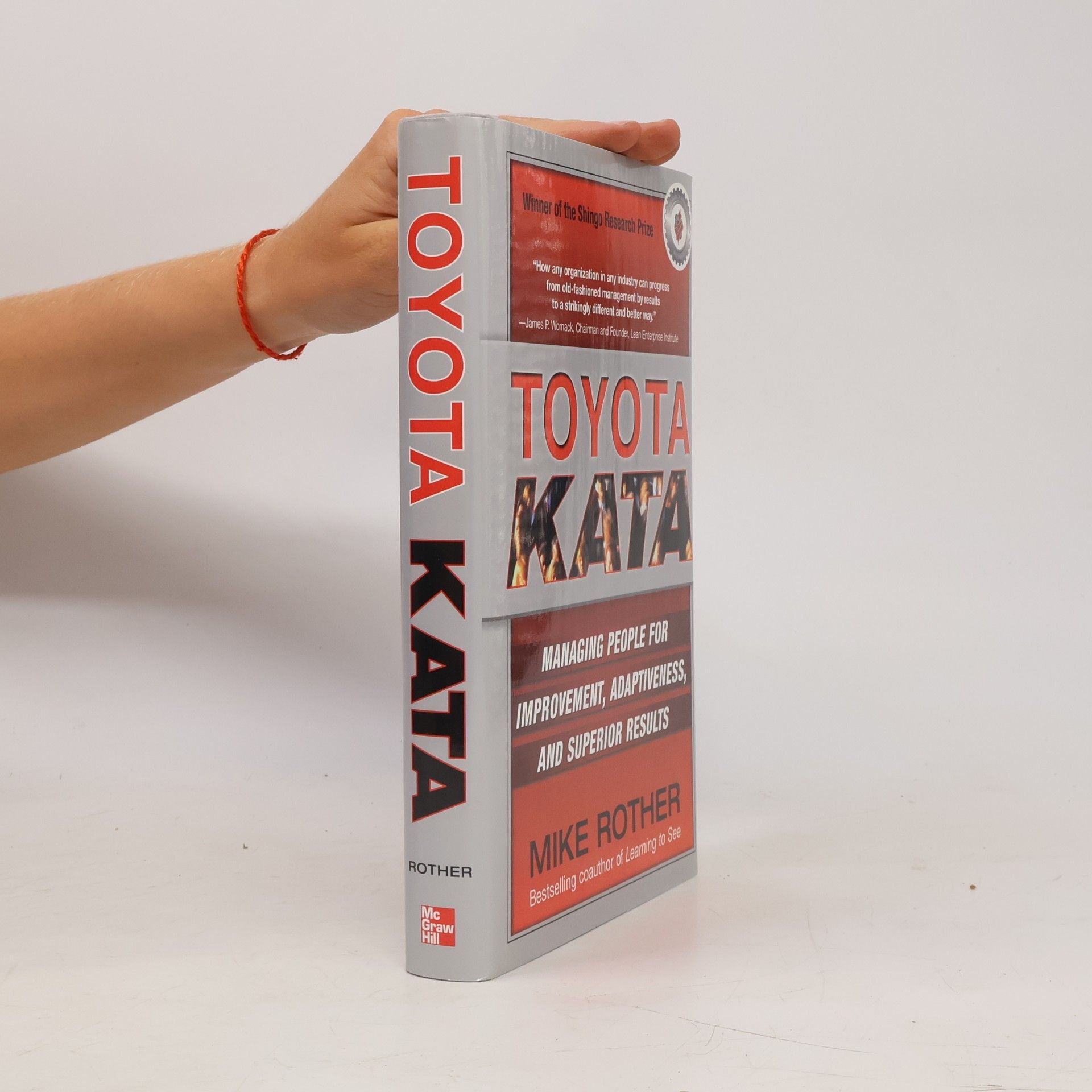 Mike Rother Toyota Kata: Managing People for Improvement, Adaptiveness and Superior Results