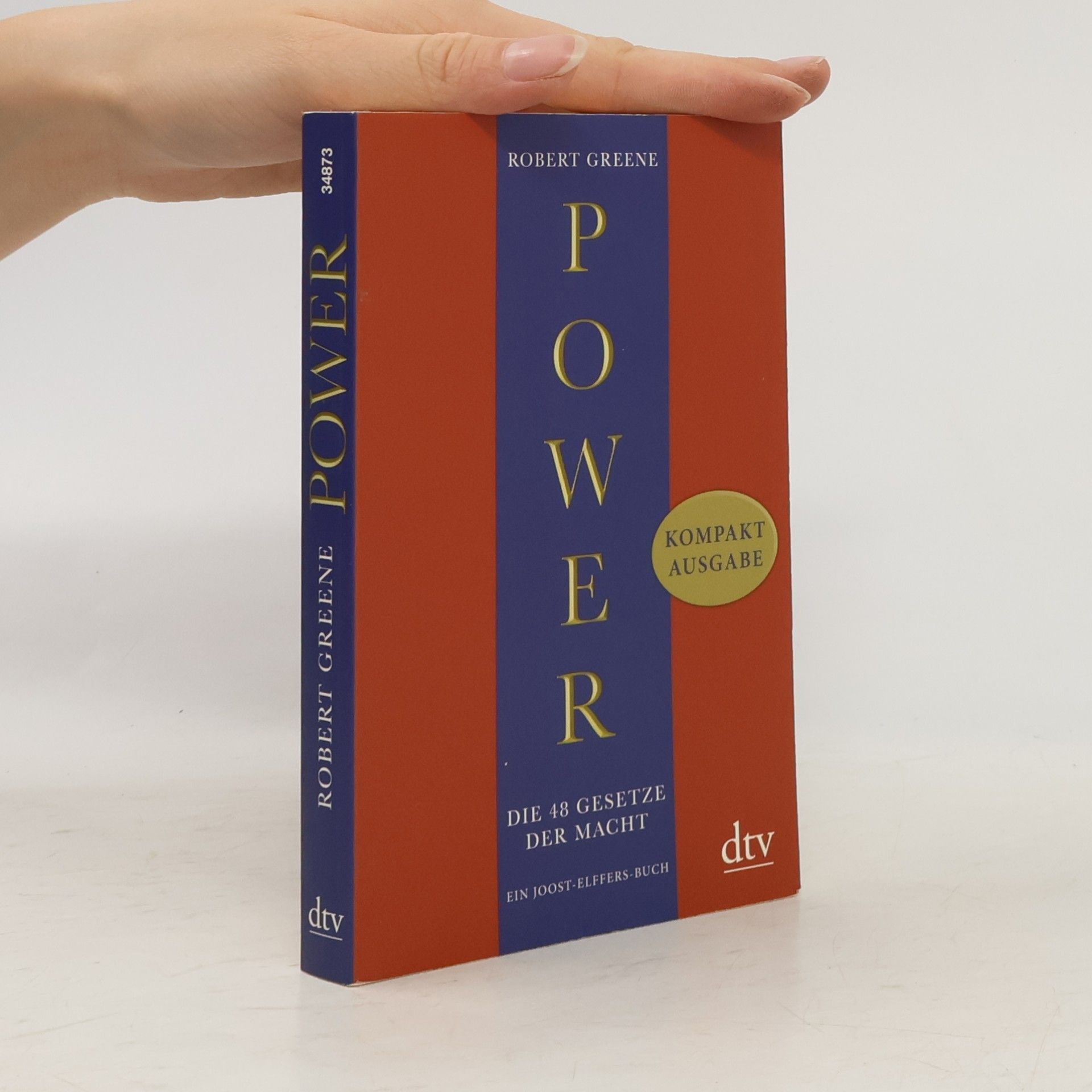 Robert Greene Power: Die 48 Gesetze der Macht