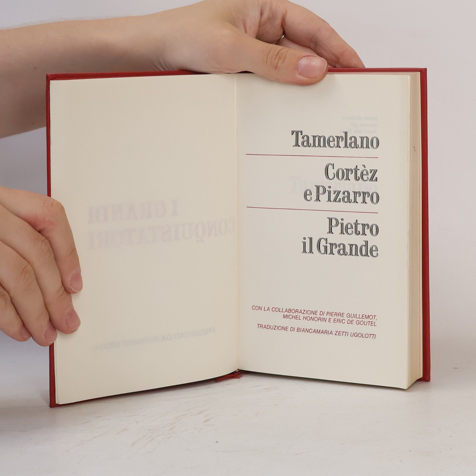 Collectif d'auteurs I grandi conquistatori: Tamerlano, Cortèz e Pizarro, Pietro il Grande