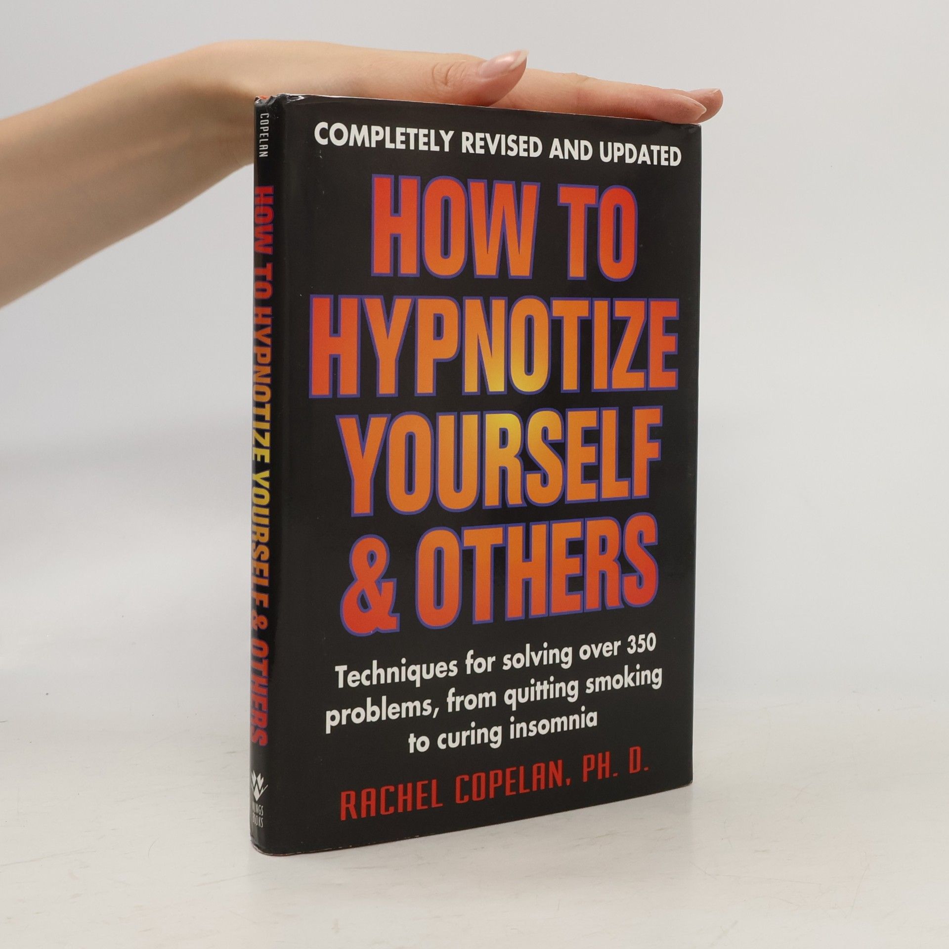 How to Hypnotize Yourself and Others