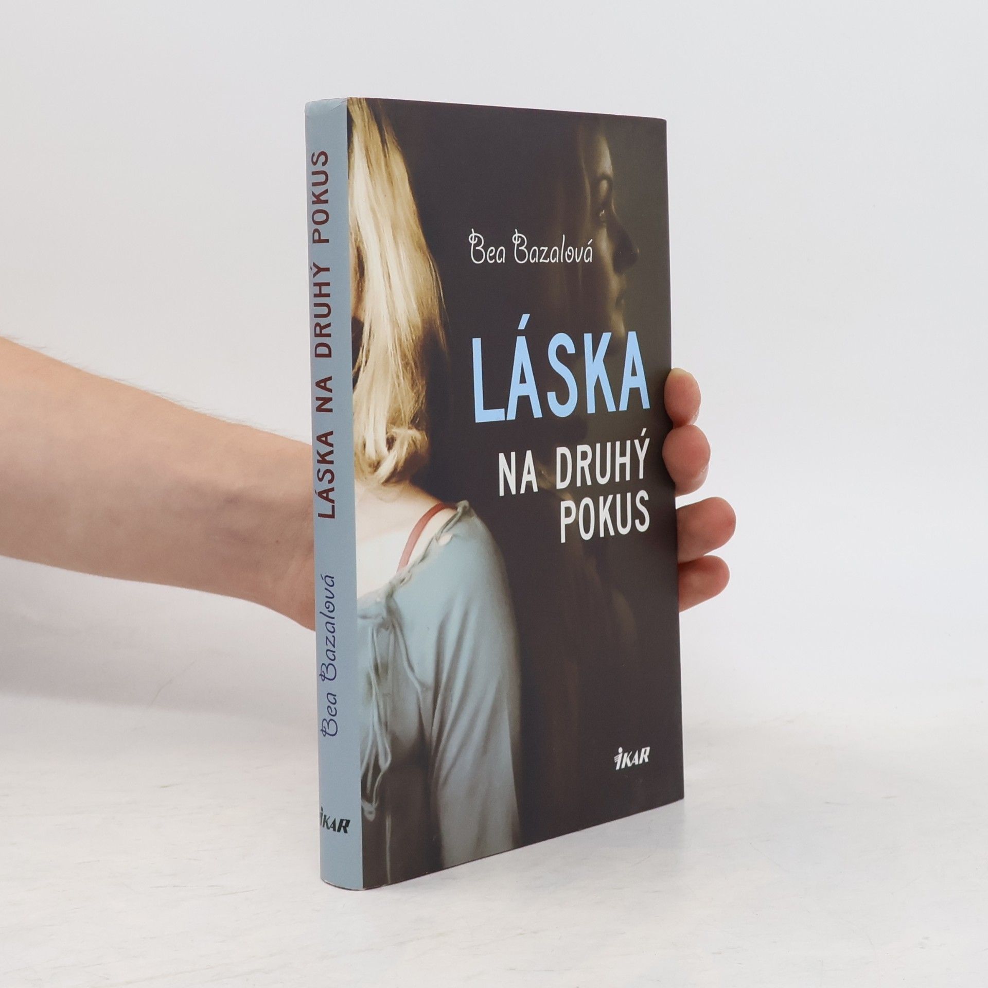 Bea Bazalová Láska na druhý pokus