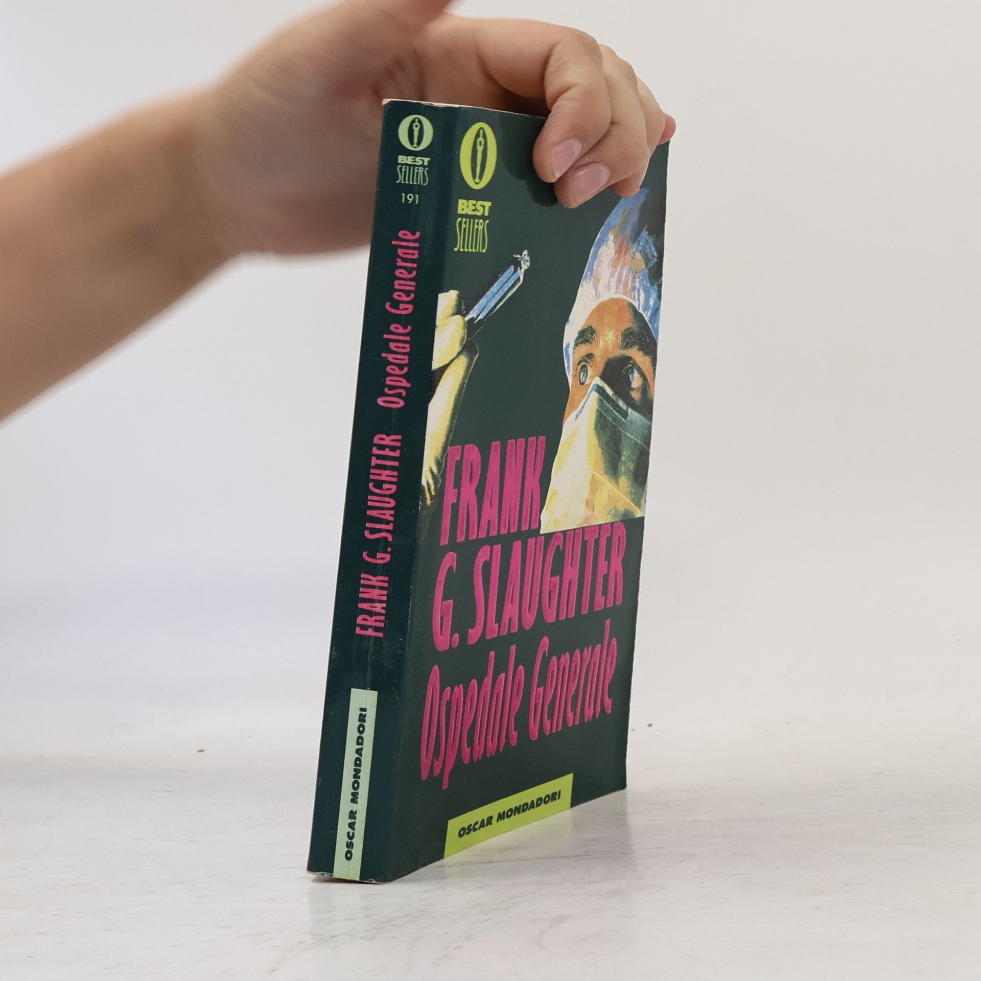 Frank G. Slaughter Oscar bestsellers - 191: Ospedale generale