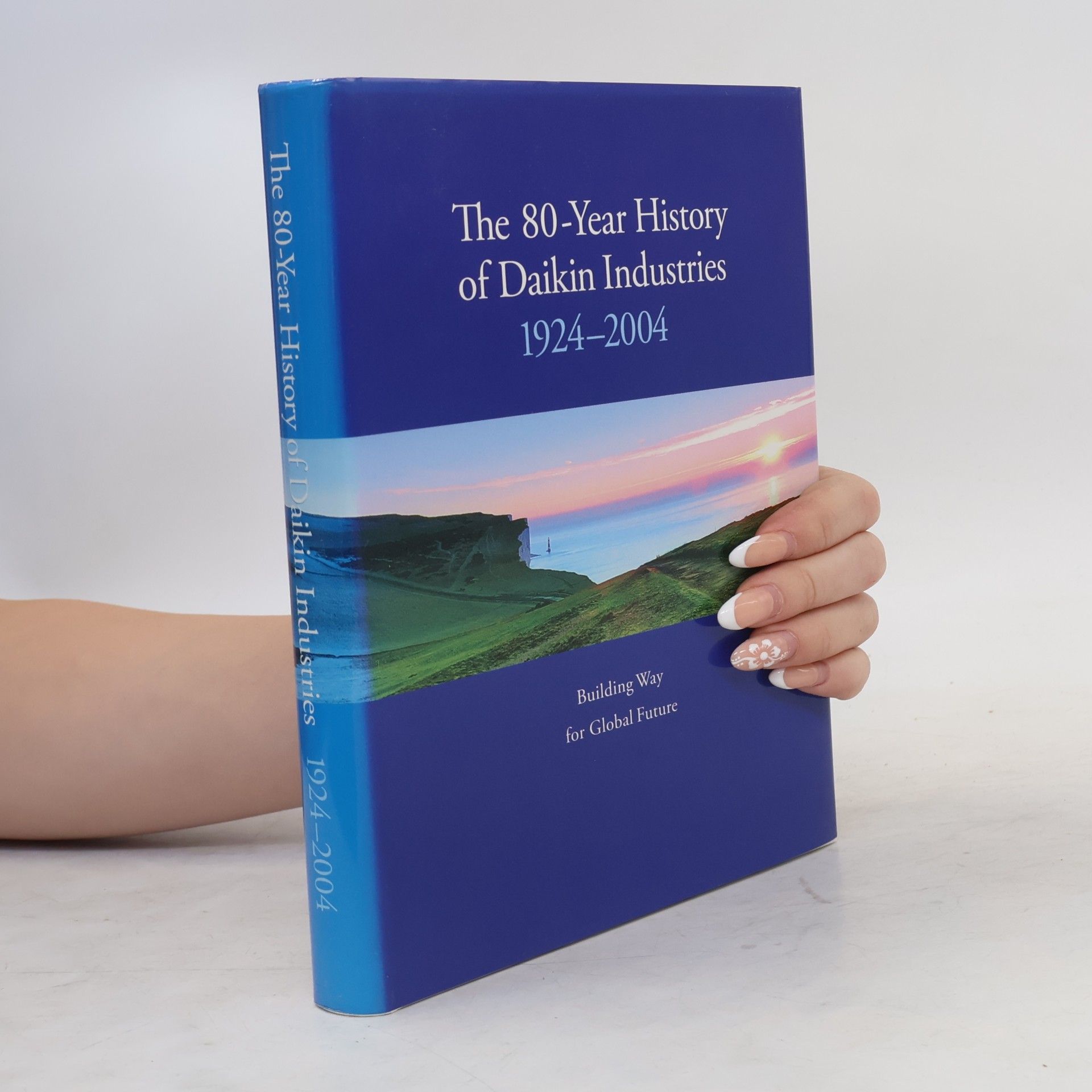 Various authors The 80-Year History of Daikin Industries 1924-2004