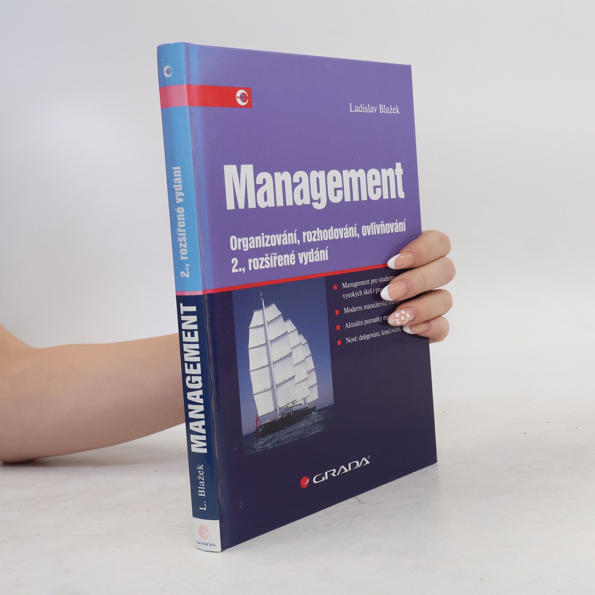 Ladislav Blažek Management. Organizování, rozhodování, ovlivňování
