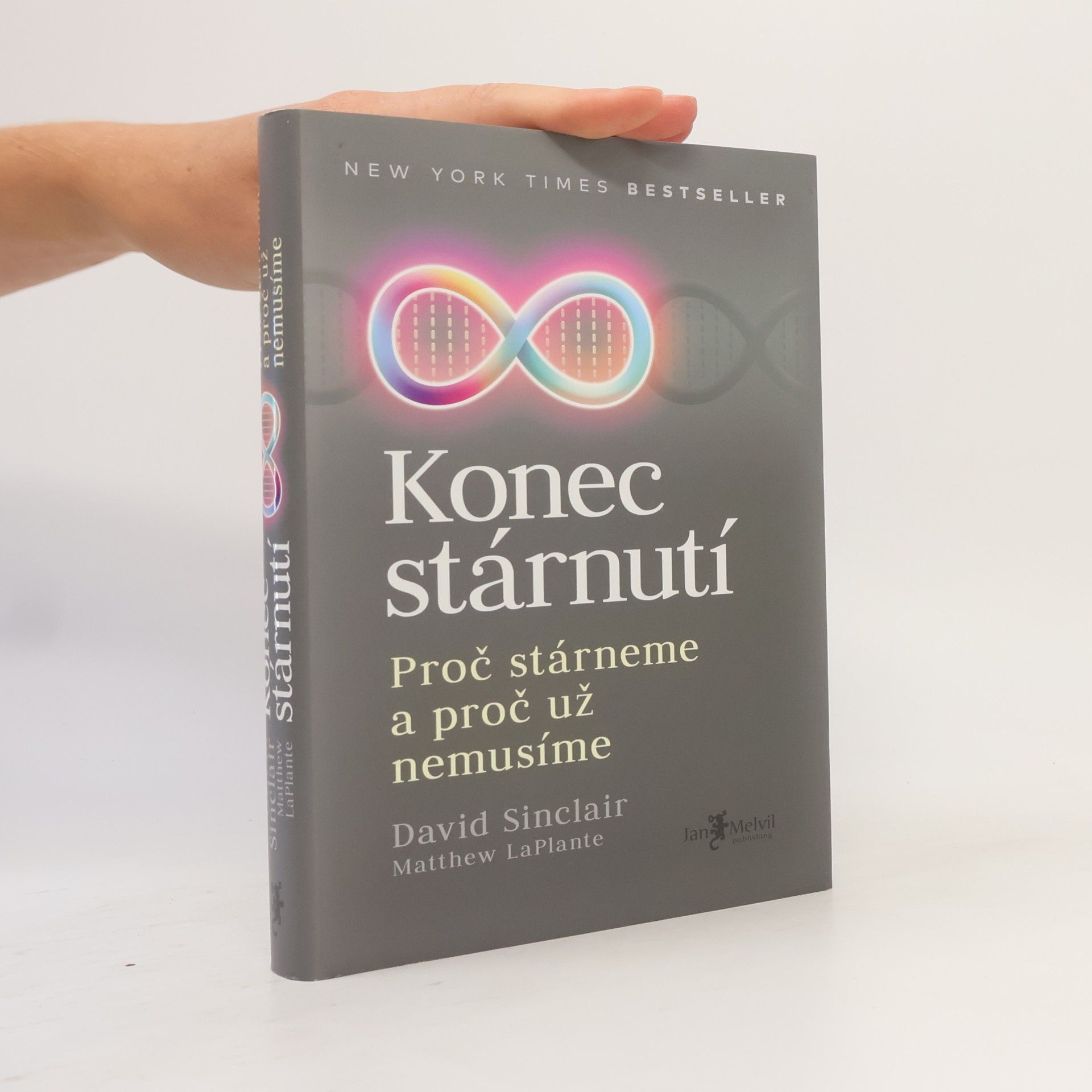 David A. Sinclair Konec stárnutí. Proč stárneme a proč už nemusíme