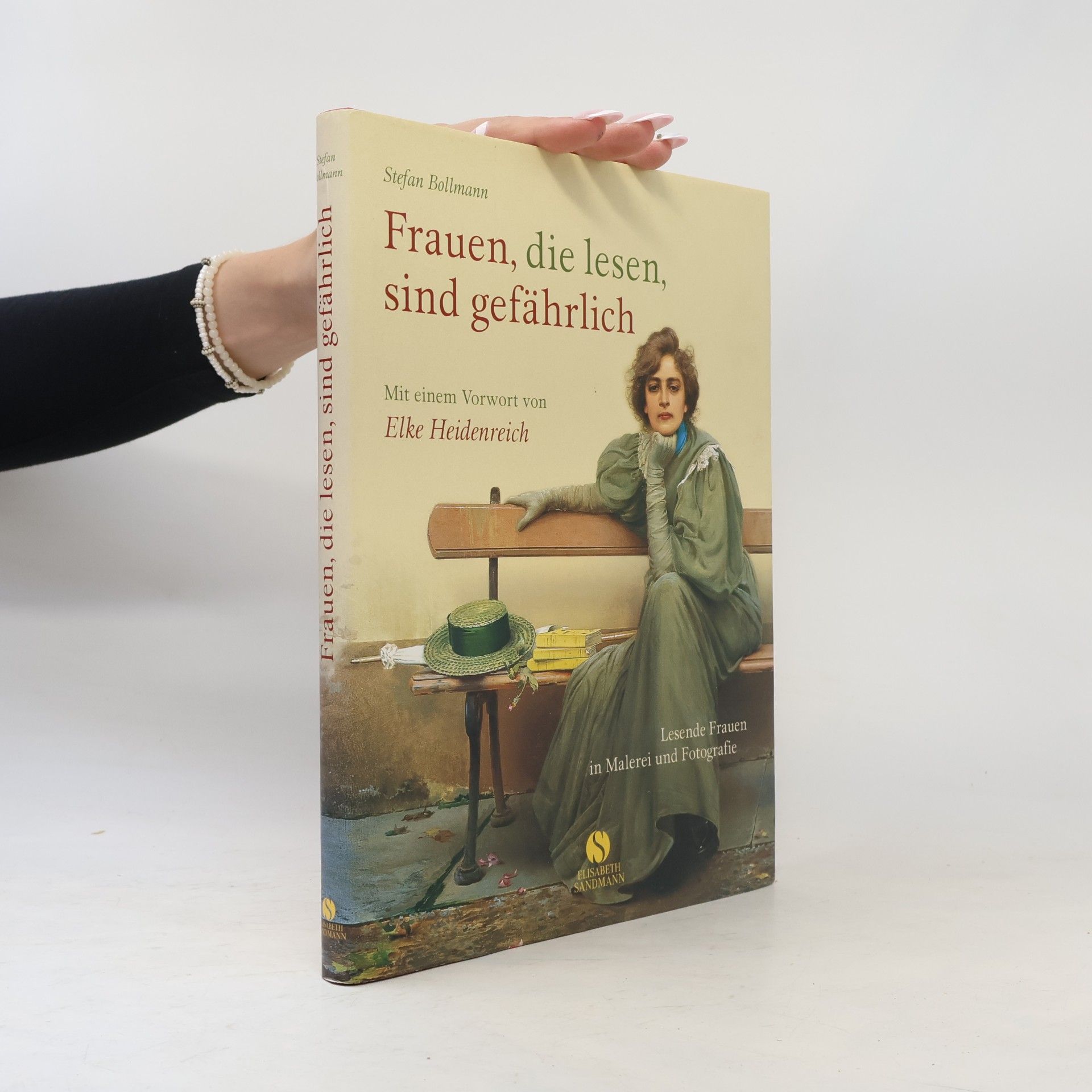 Stefan Bollmann Frauen, die lesen, sind gefährlich