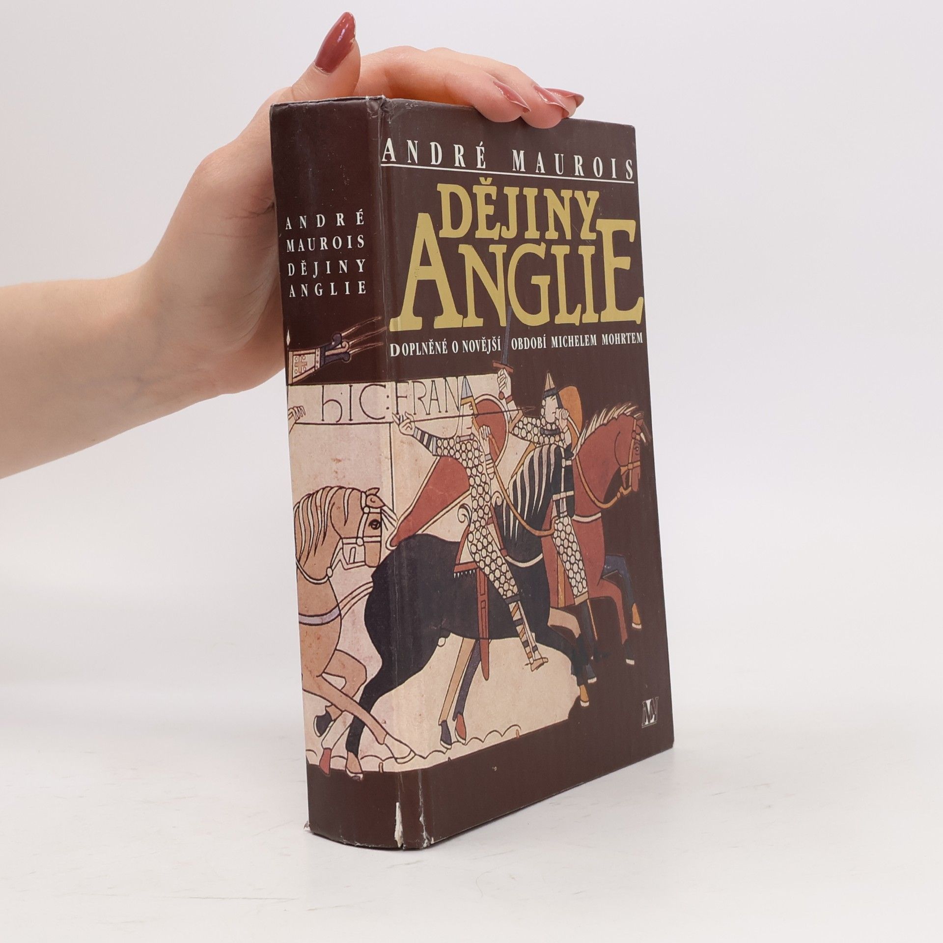 André Maurois Dějiny Anglie : doplněné o novější období Michelem Mohrtem