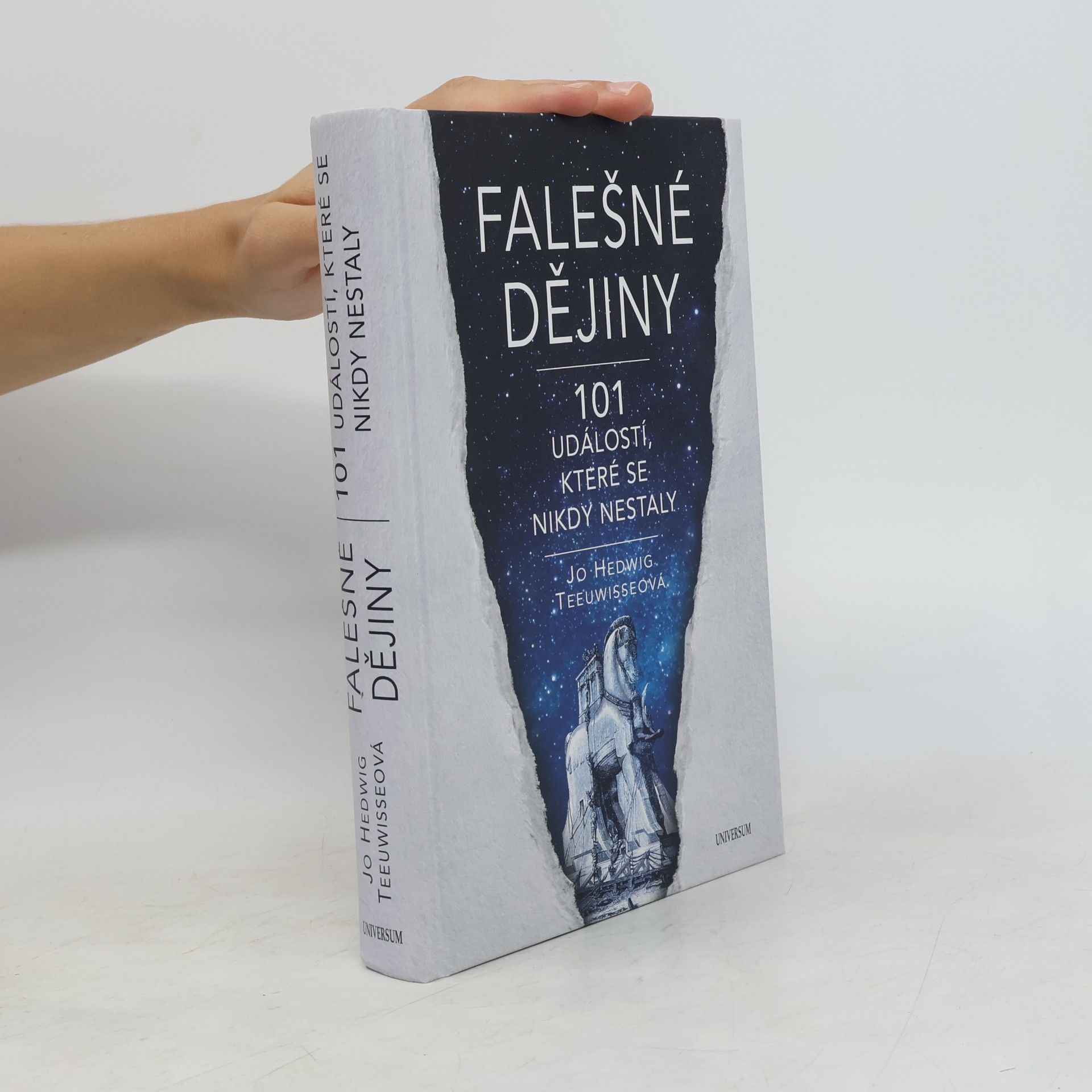 Jo Hedwig Teeuwisse Falešné dějiny