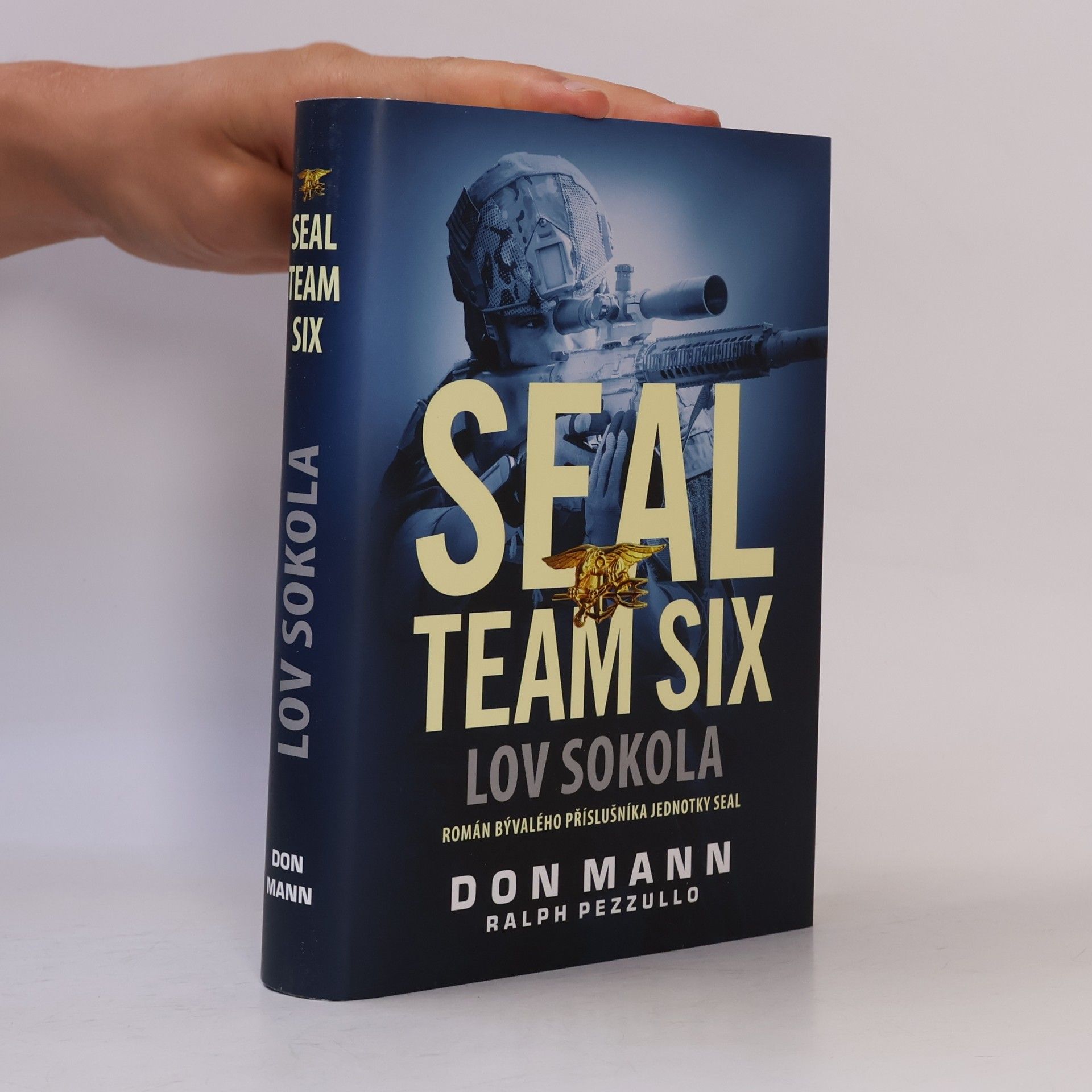 Ralph Pezzullo SEAL Team Six. Lov Sokola