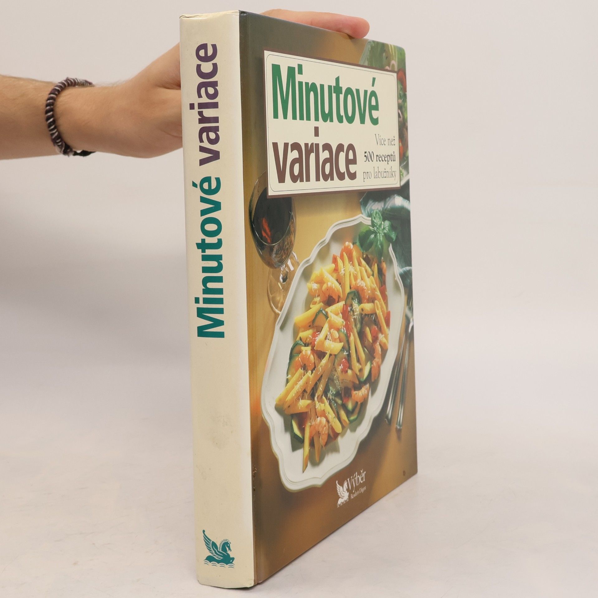 Kolektiv autorů Minutové variace. Více než 500 receptů pro labužníky