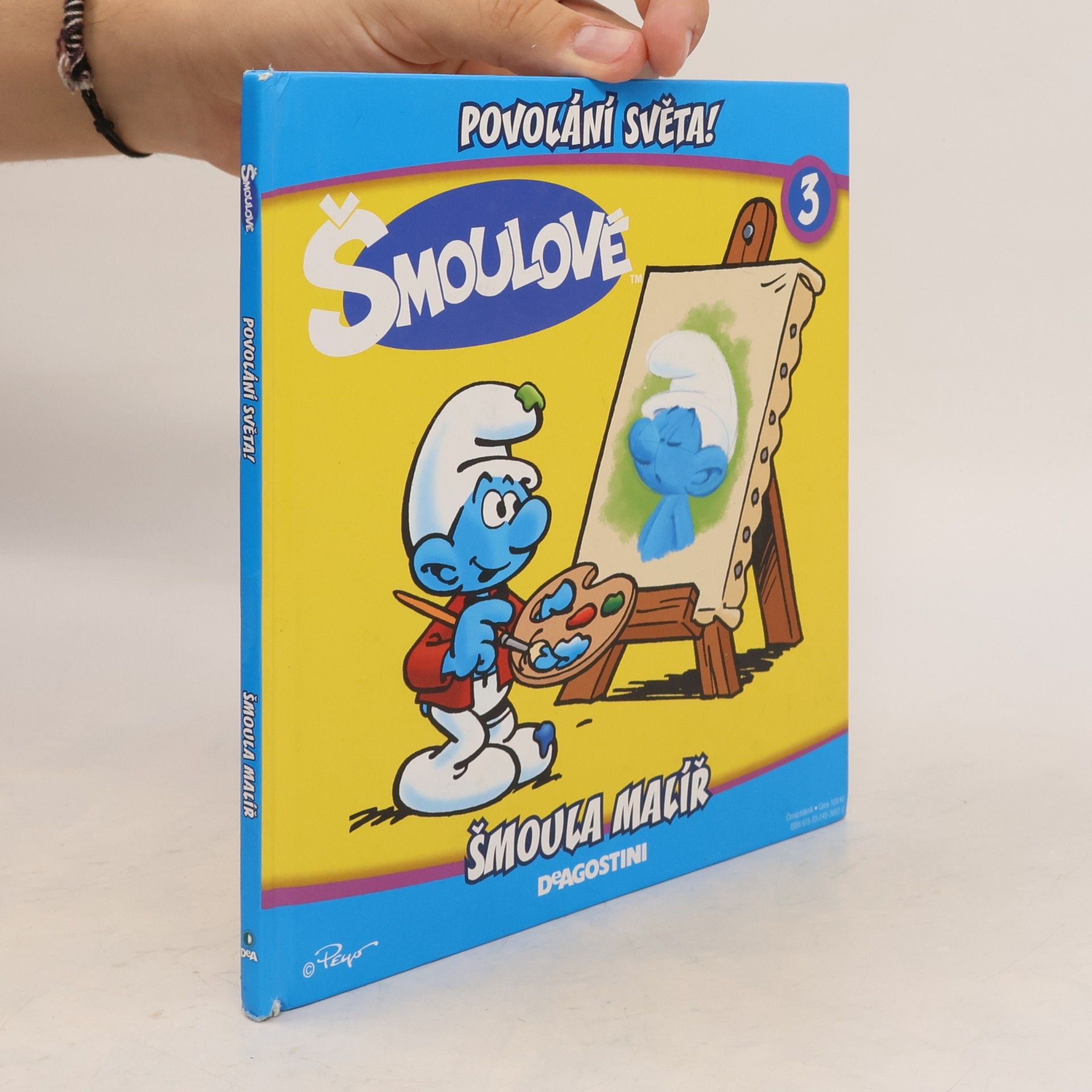 Iva Kořístková Šmoulové 3. Povolání světa! Šmoula malíř