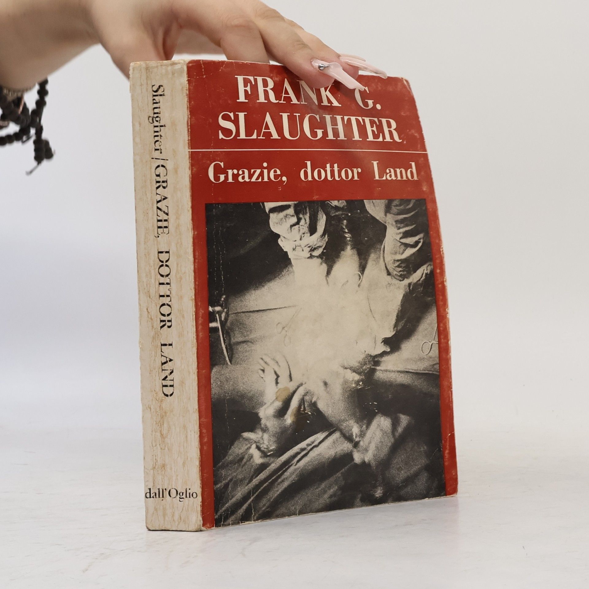 Frank G. Slaughter Grazie, Dottor Land