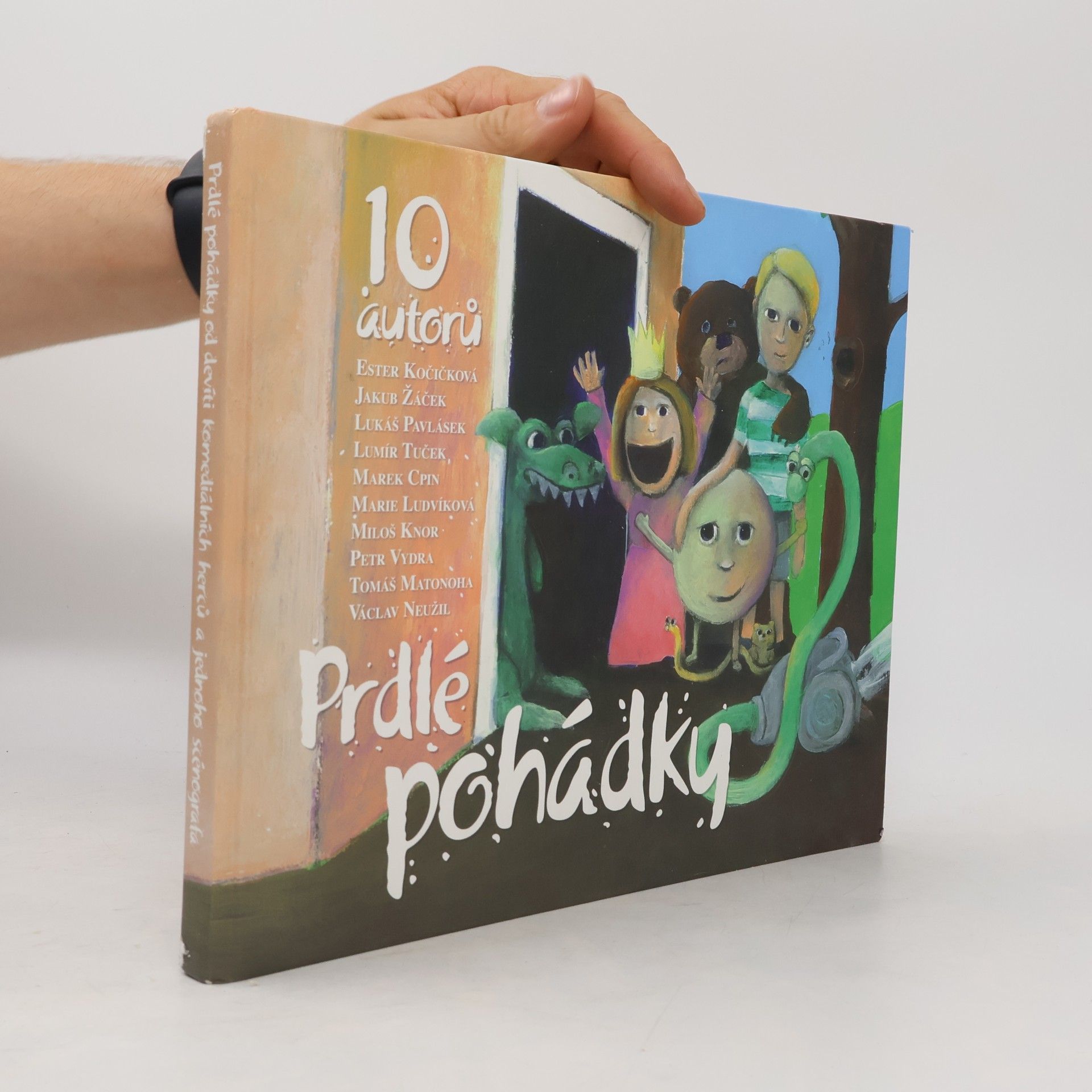 Gunilla Jähnichen Prdlé pohádky. Od devíti komediálních herců a jednoho scénografa