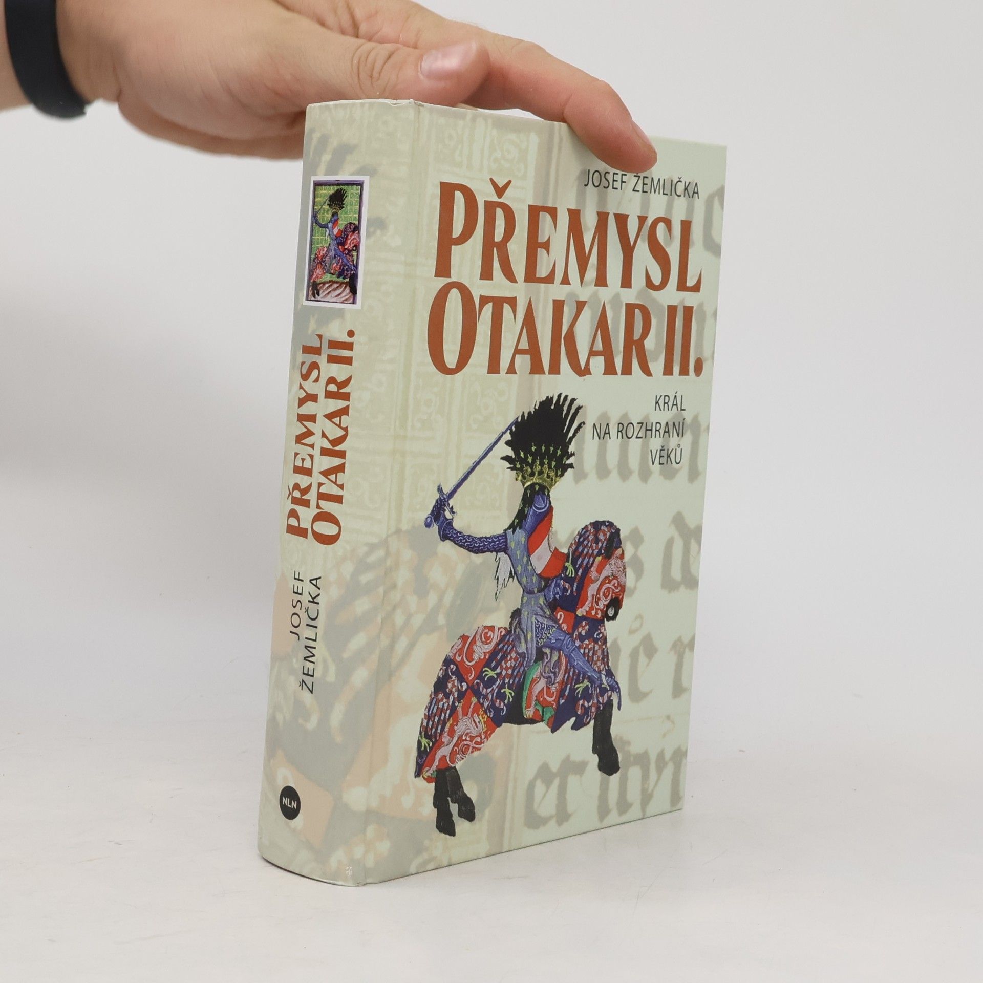 Josef Žemlička Přemysl Otakar II. : král na rozhraní věků