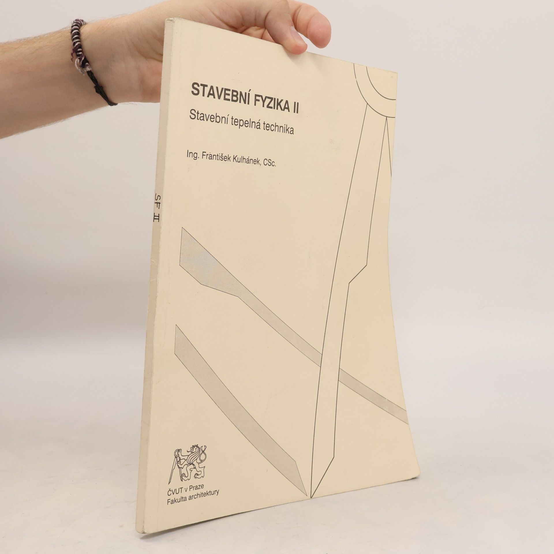 František Kulhánek Stavební fyzika II : stavební tepelná technika