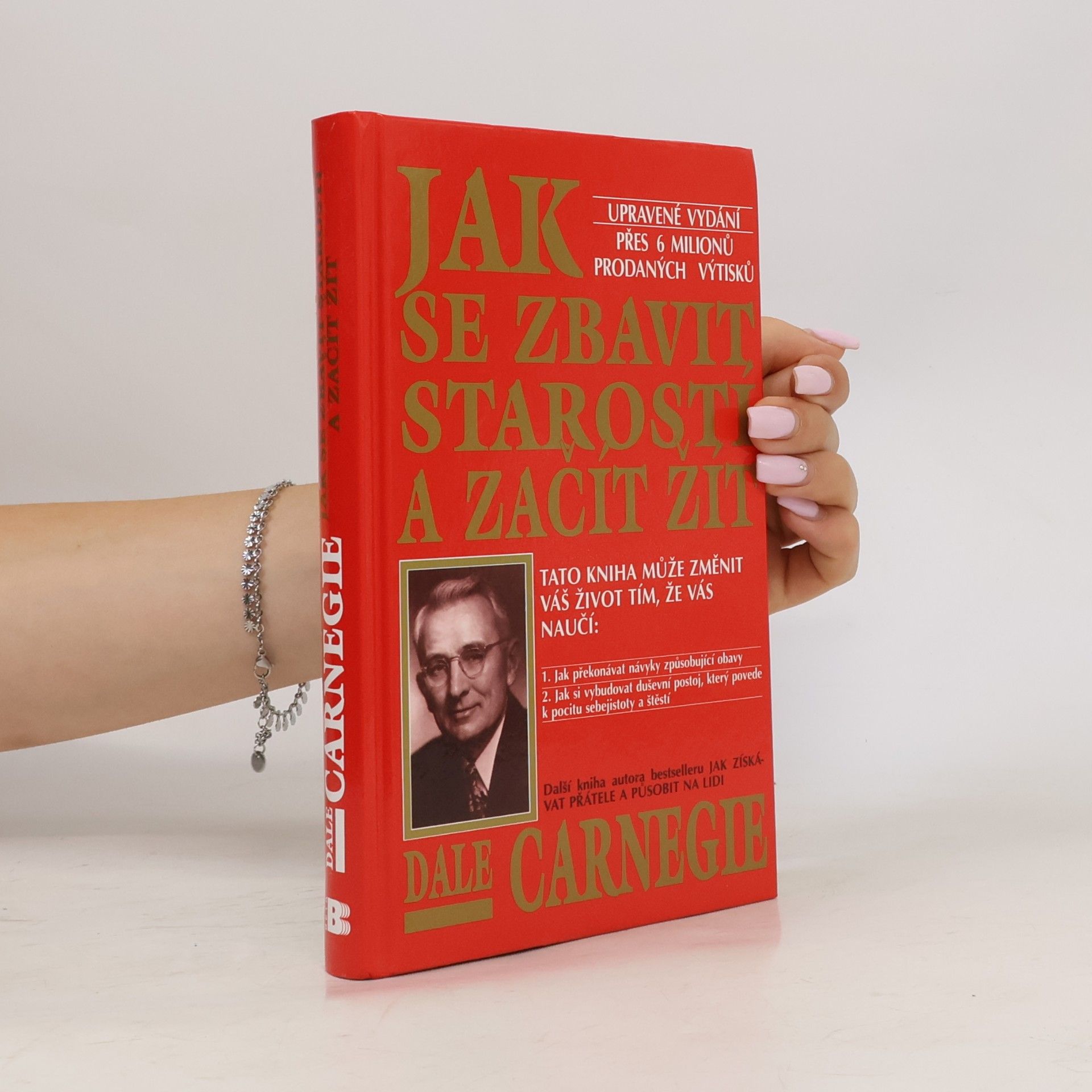 Dale Carnegie Jak se zbavit starostí a začít žít