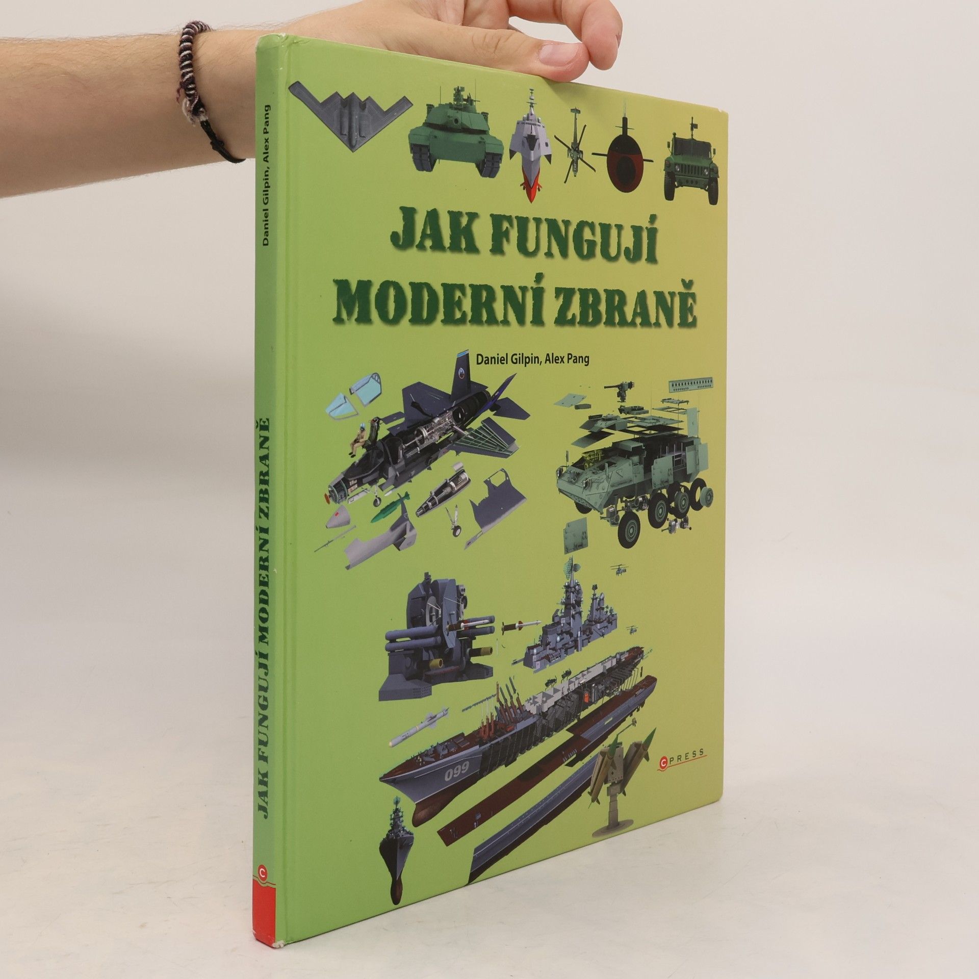 Daniel Gilpin Jak fungují moderní zbraně