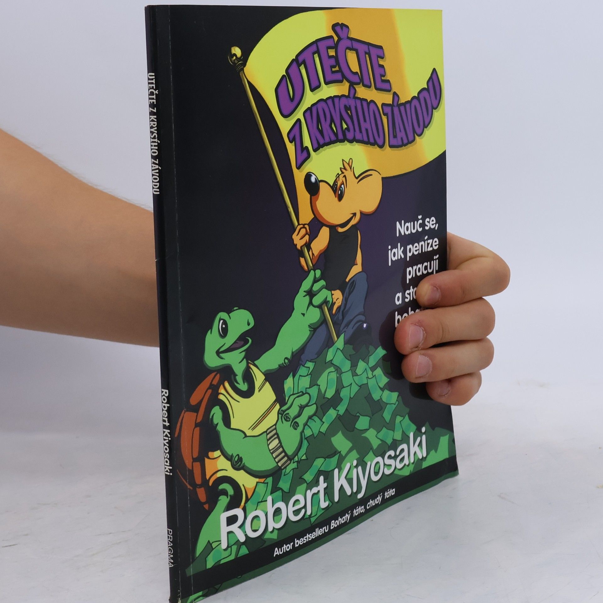 Robert Kiyosaki Utečte z krysího závodu