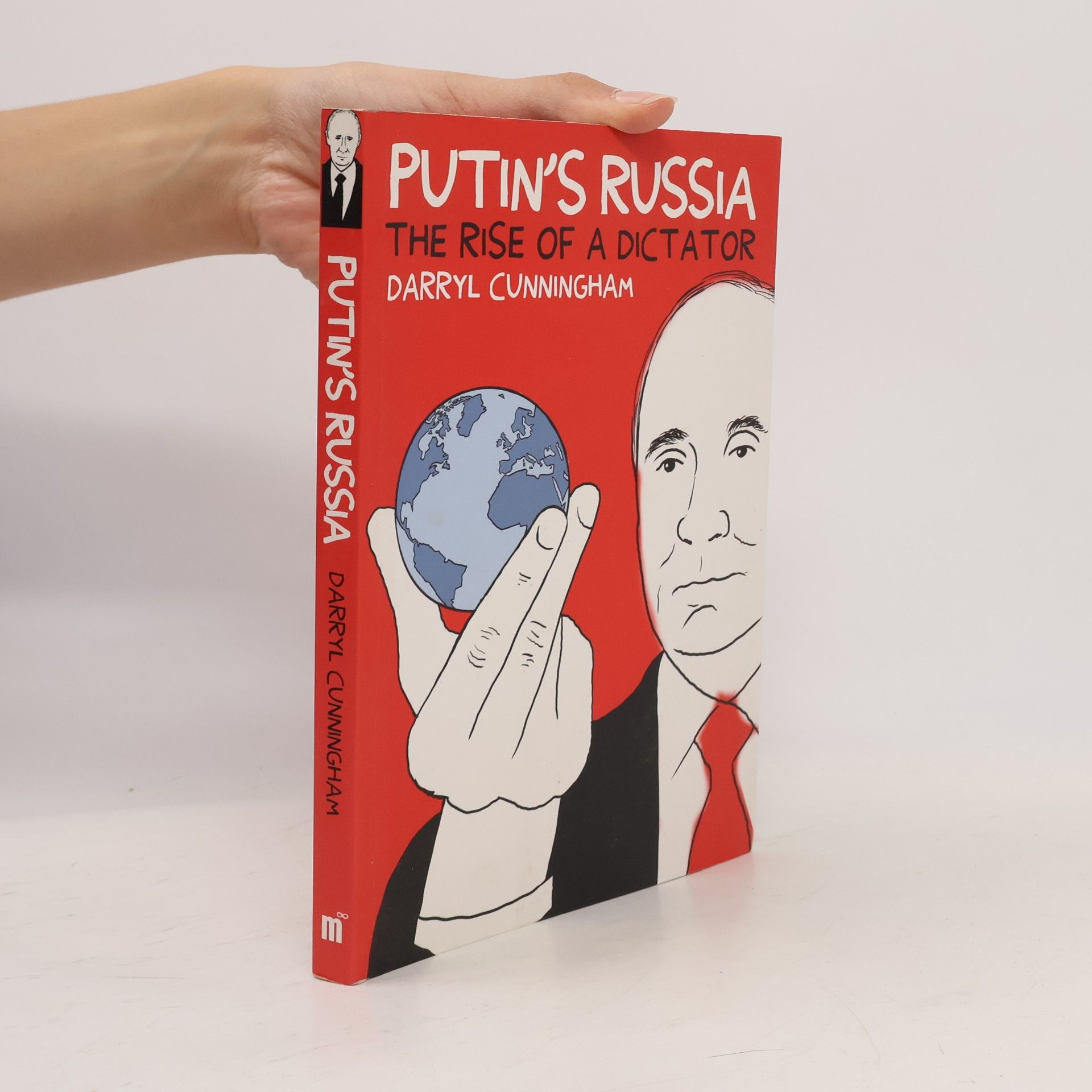 Darryl Cunningham Putin's Russia