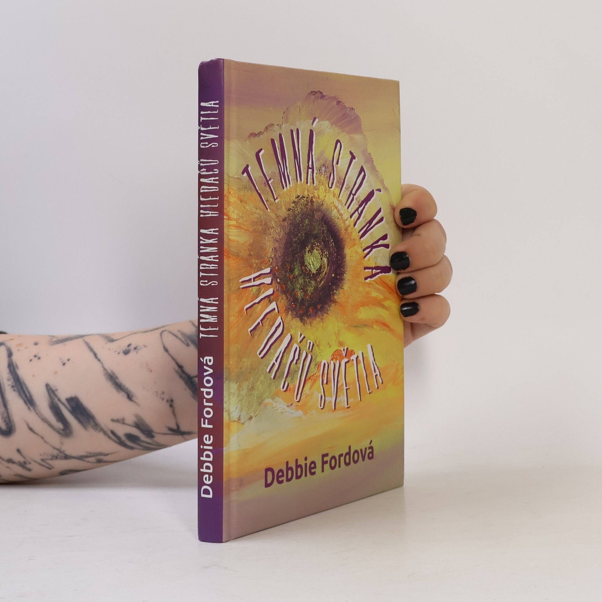 Debbie Ford Temná stránka hledačů světla
