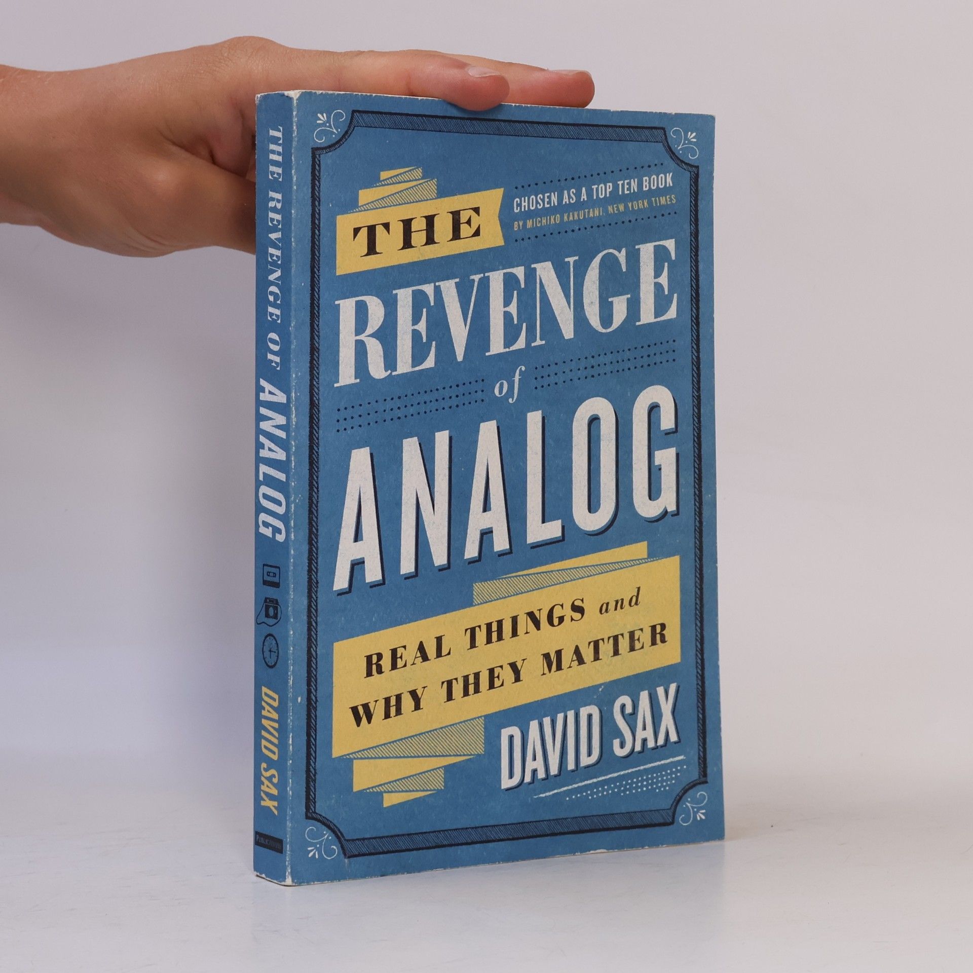 David Sax The Revenge of Analog