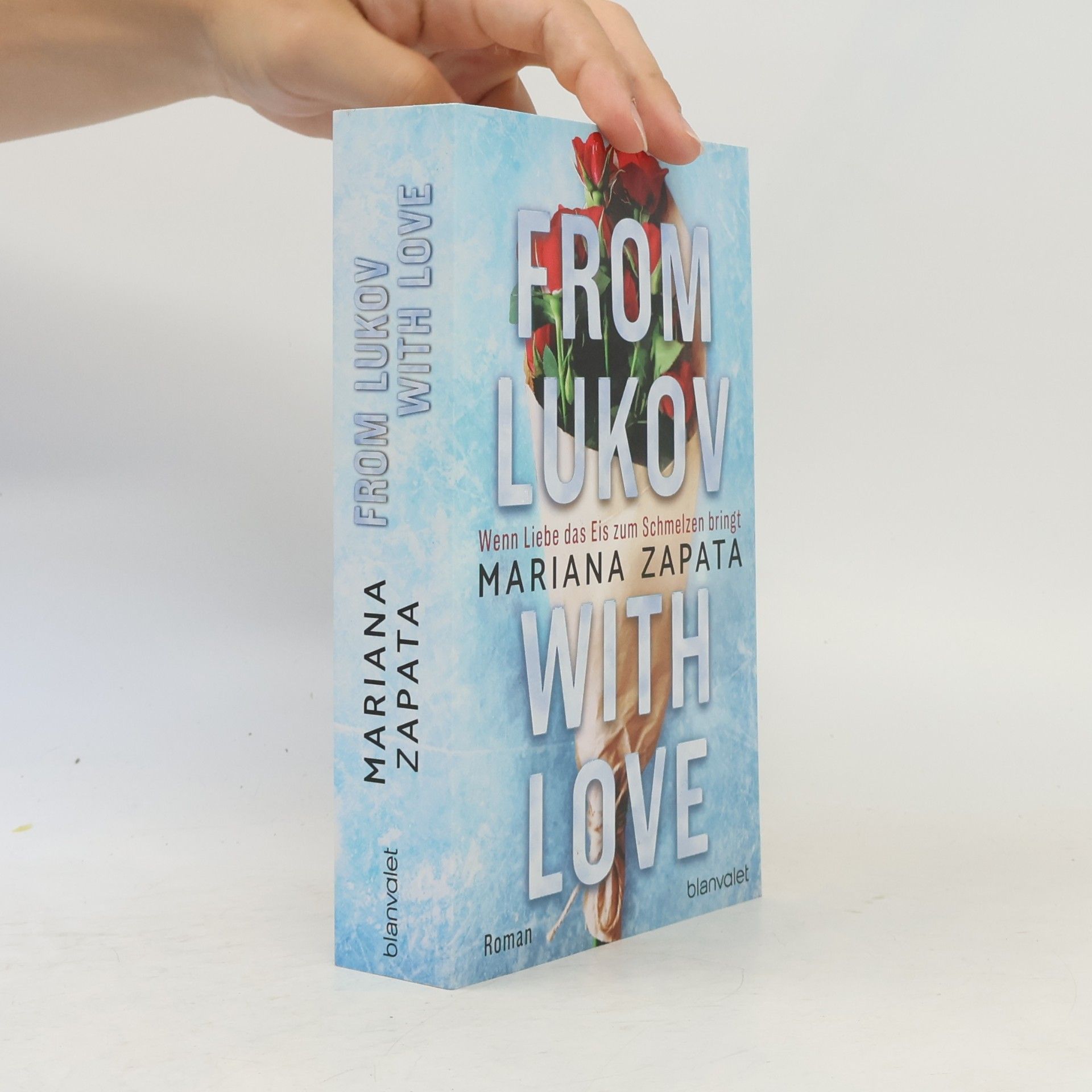 Mariana Zapata From Lukov with Love - Wenn Liebe das Eis zum Schmelzen bringt