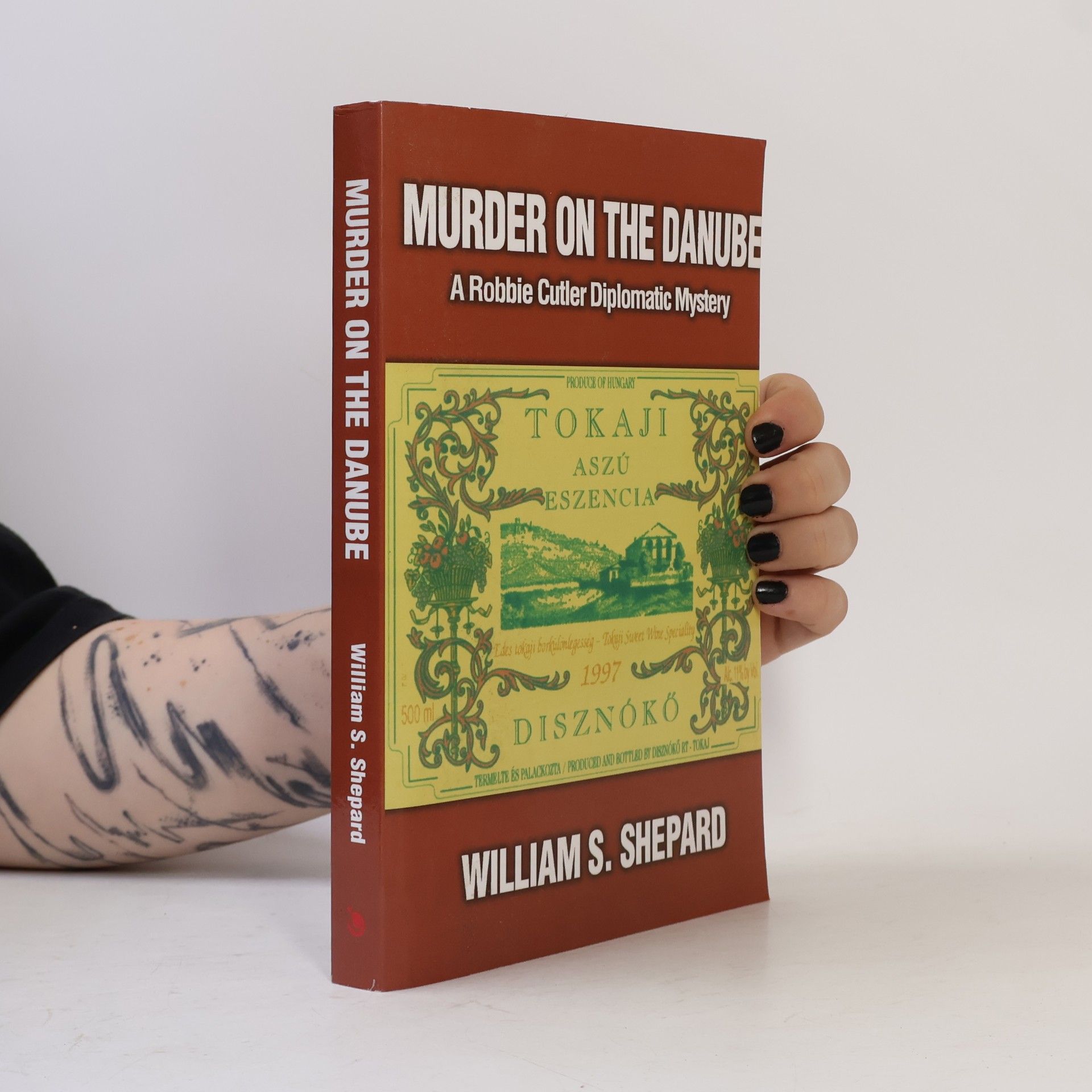 William S. Shepard A Robbie Cutler Diplomatic Mystery: Murder on the Danube