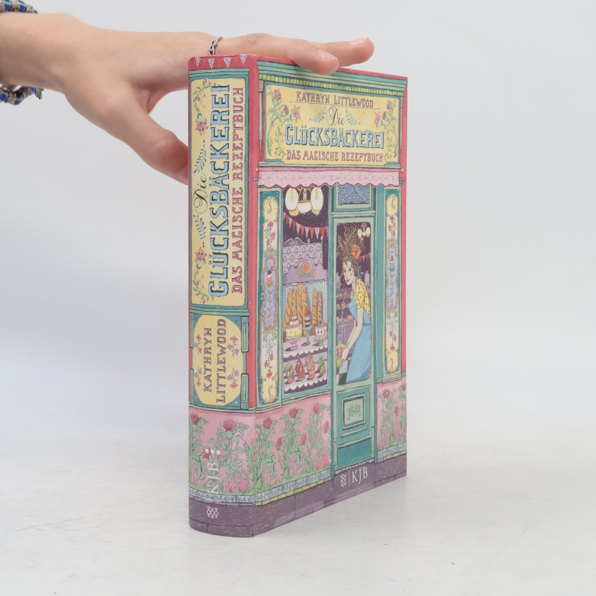 Kathryn Littlewood Die Glücksbäckerei: Das magische Rezeptbuch