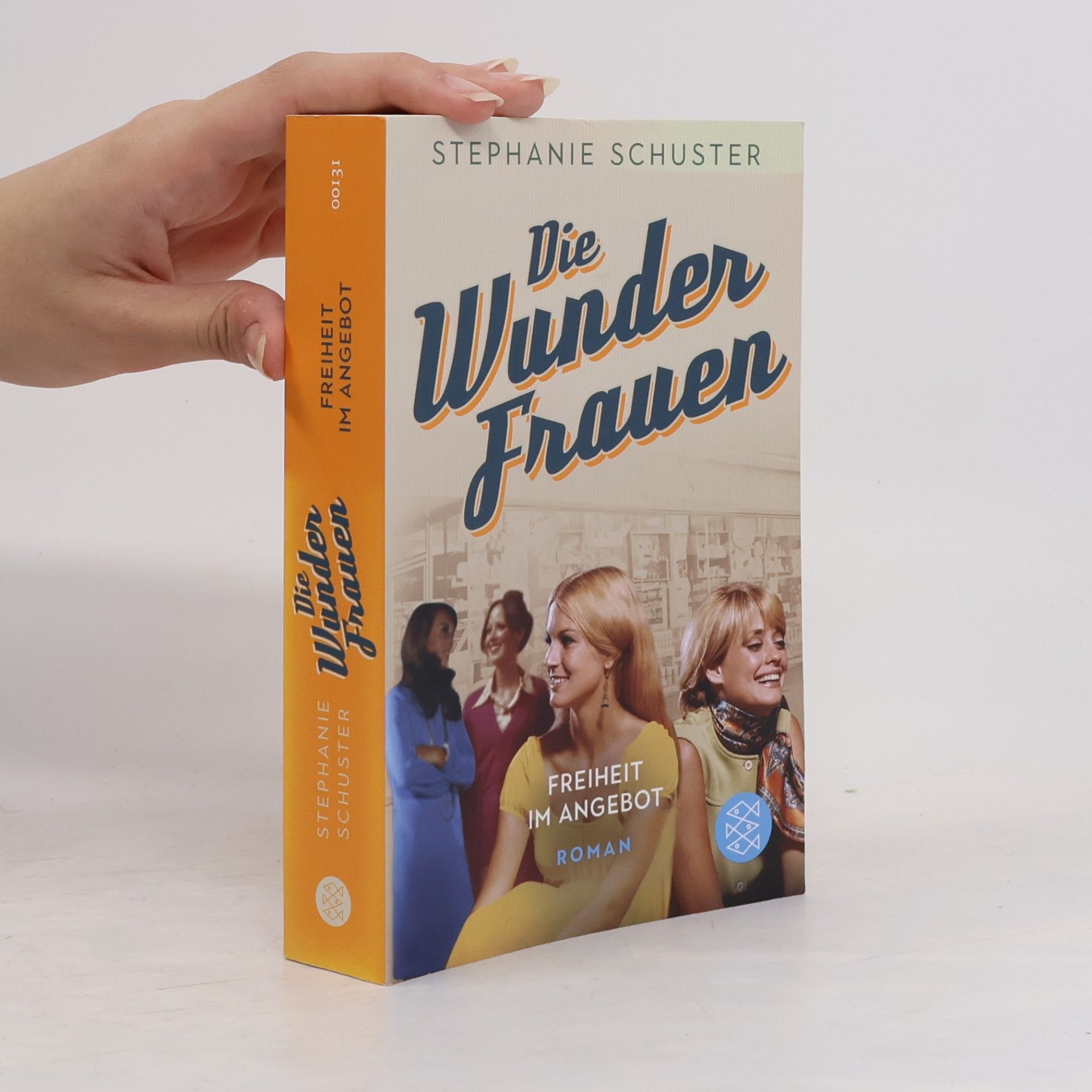 Stephanie Schuster Die Wunderfrauen - Freiheit im Angebot