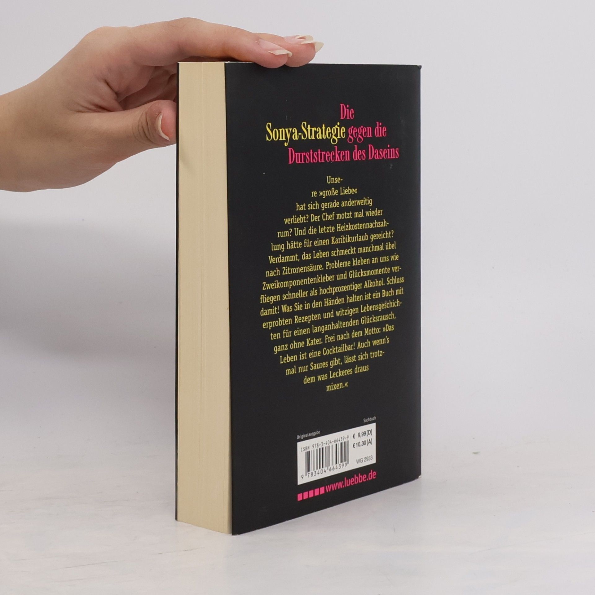 Sonya Kraus Wenn das Leben dir eine Zitrone gibt, frag nach Salz und Tequila