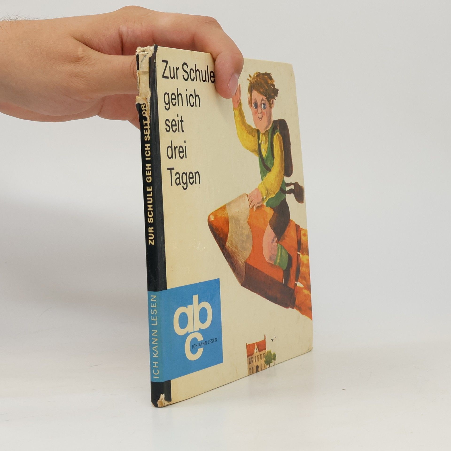 Various authors Zur Schule geh ich seit drei Tagen