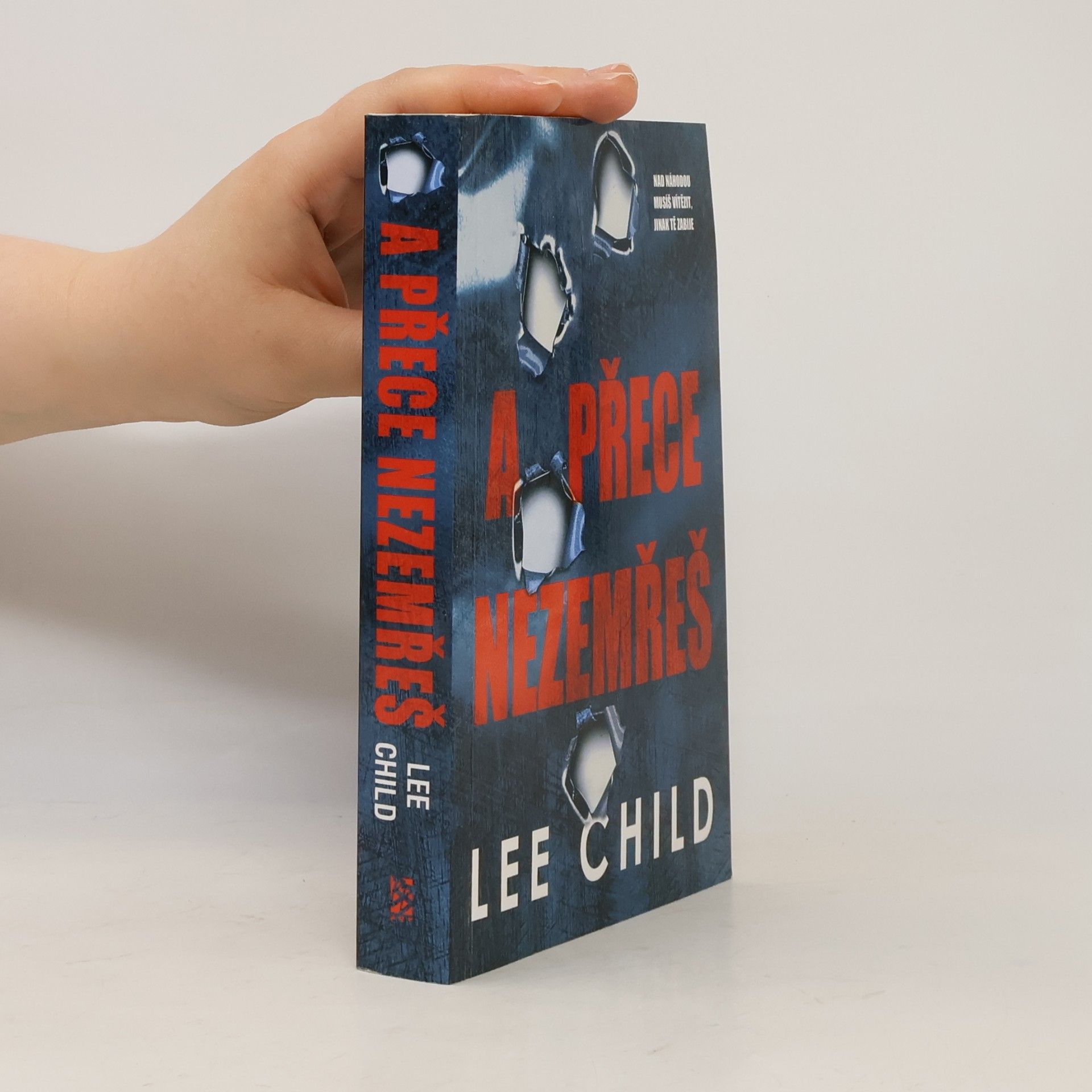 Lee Child A přece nezemřeš