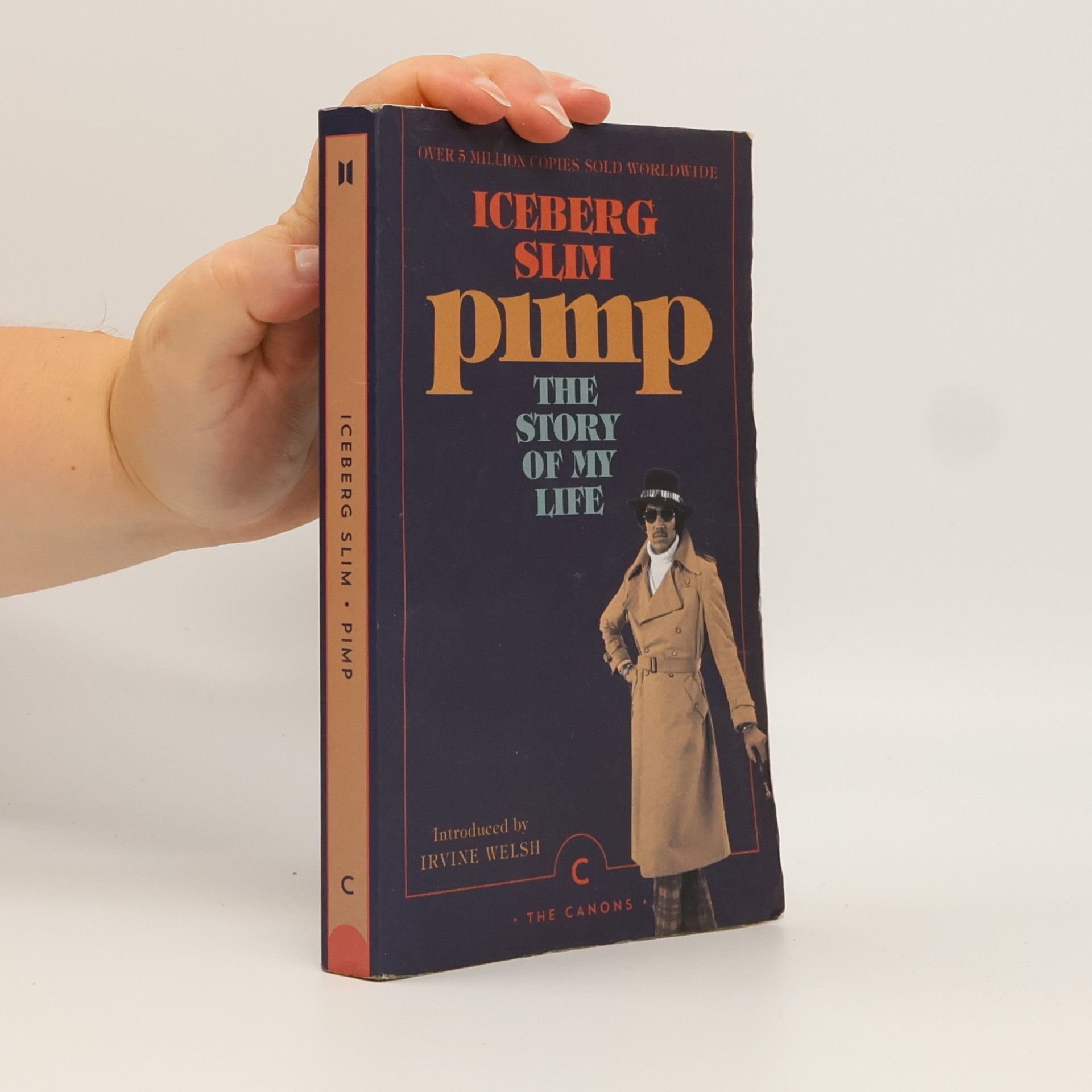 Iceberg Slim Pimp: The Story Of My Life