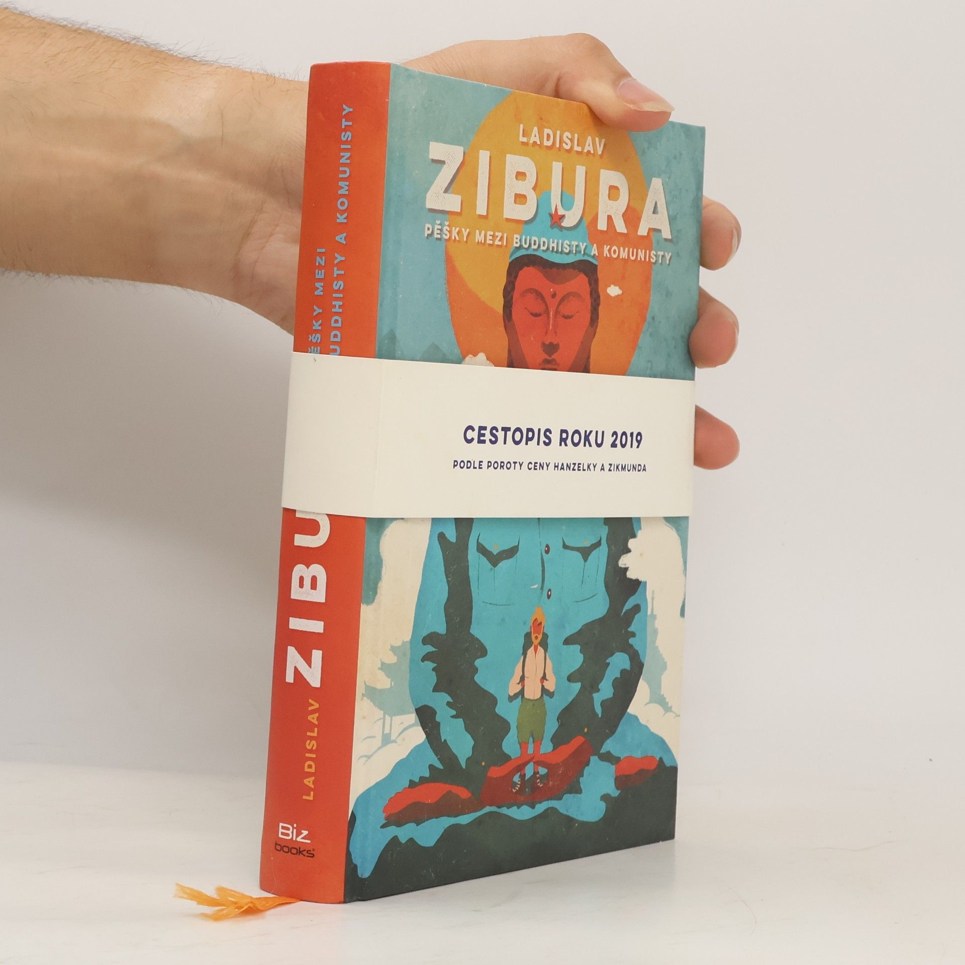 Ladislav Zibura Pěšky mezi buddhisty a komunisty