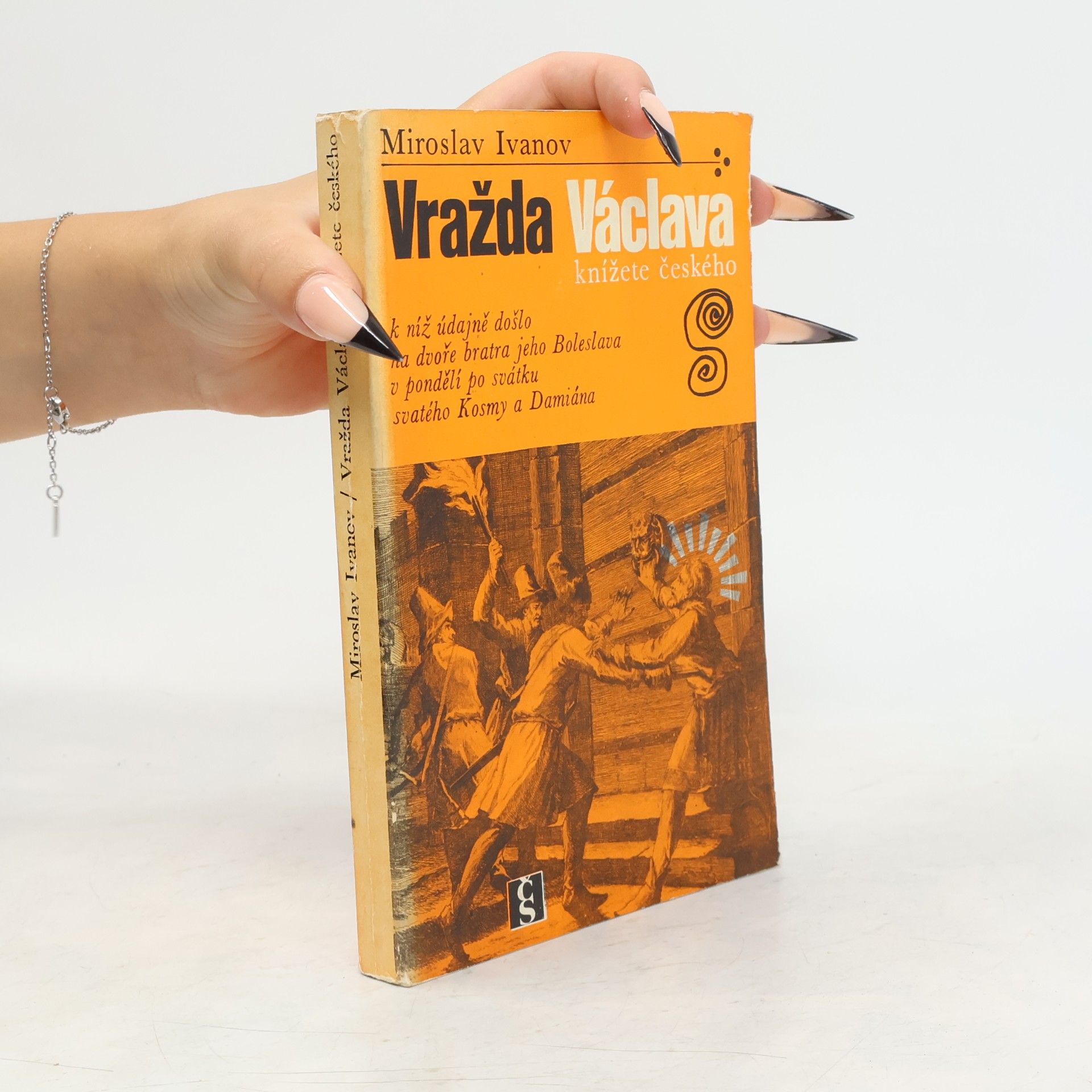 Miroslav Ivanov Vražda Václava, knížete českého