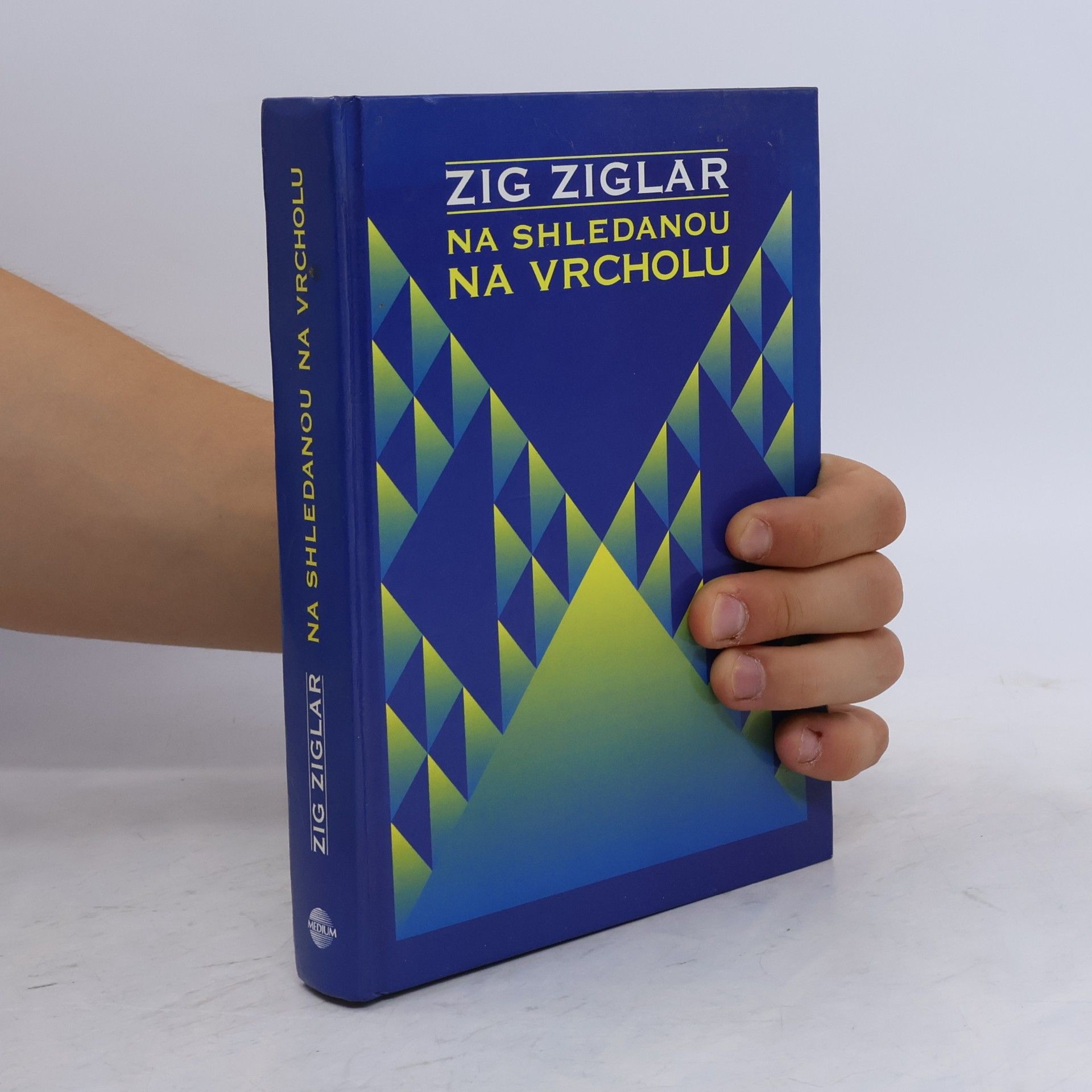 Zig Ziglar Na shledanou na vrcholu
