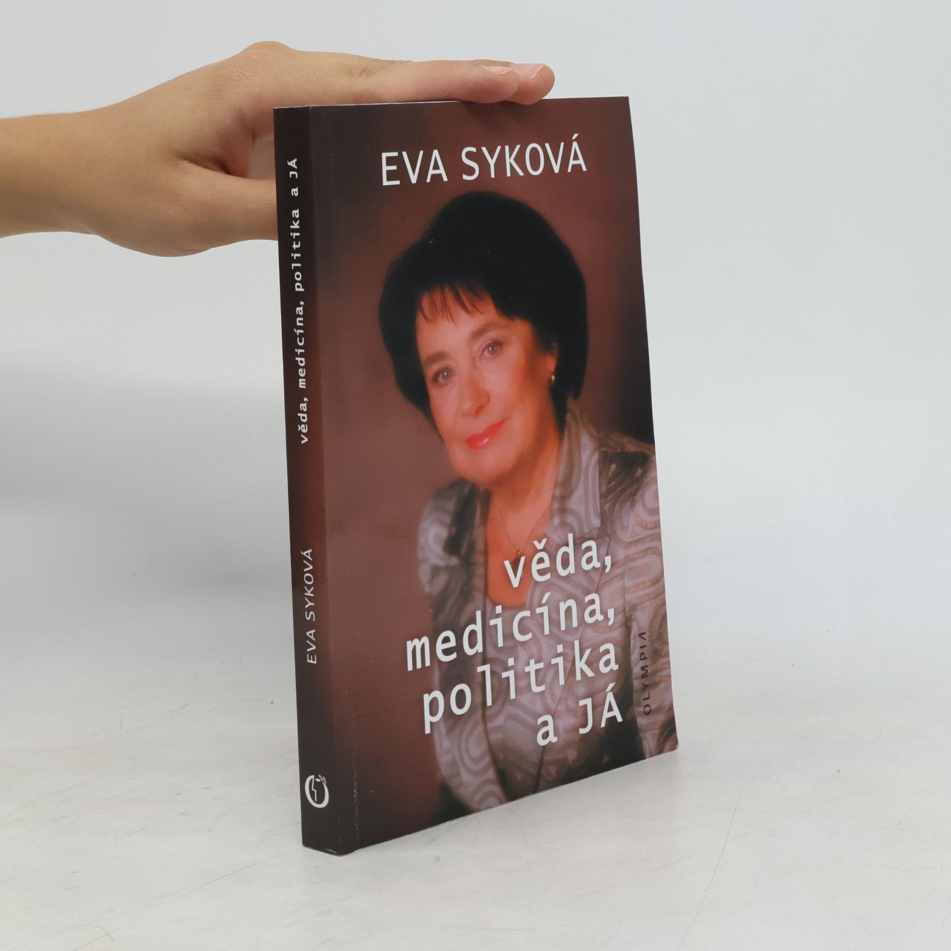 Eva Syková Věda, medicína, politika a já