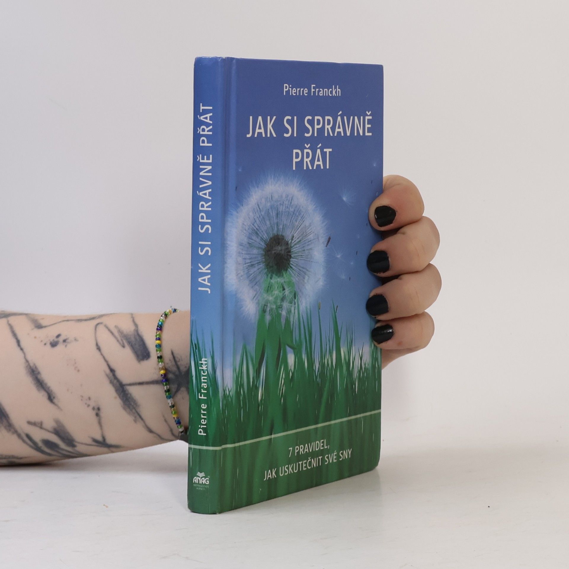 Pierre Franckh Jak si správně přát