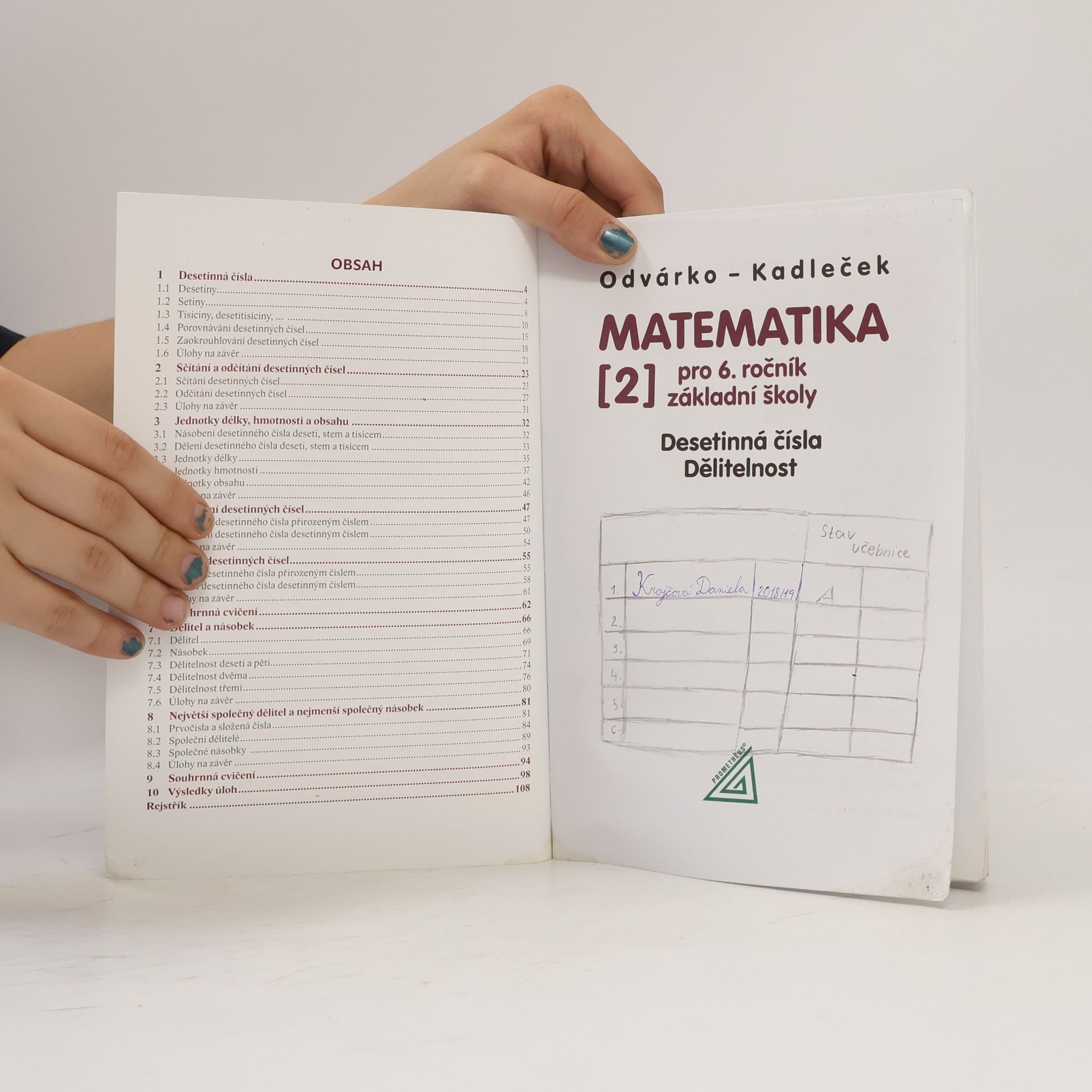 Oldřich Odvárko Matematika pro 6. ročník základní školy. [2], Desetinná čísla. Dělitelnost
