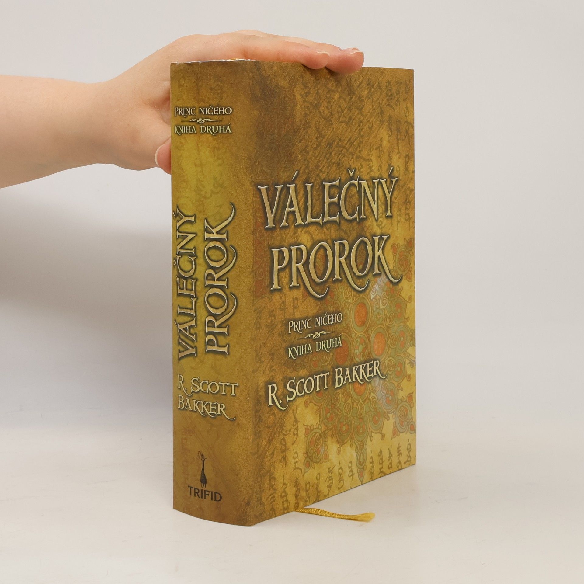 R. Scott Bakker Princ ničeho. Kniha druhá, Válečný prorok