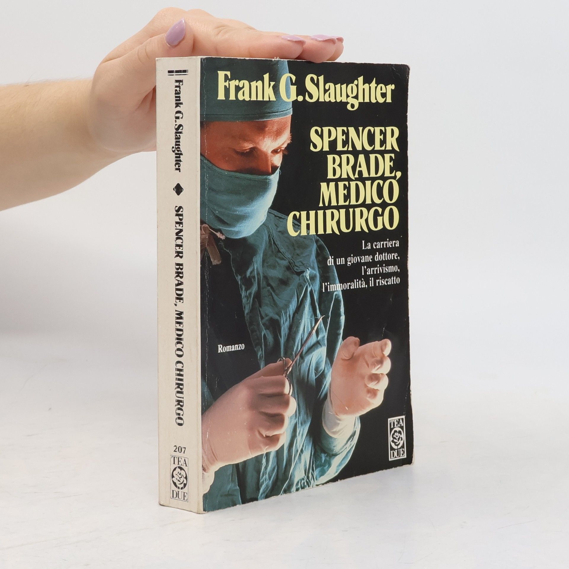 Frank Gill Slaughter Teadue - 207: Spencer Brade, Medico Chirurgo
