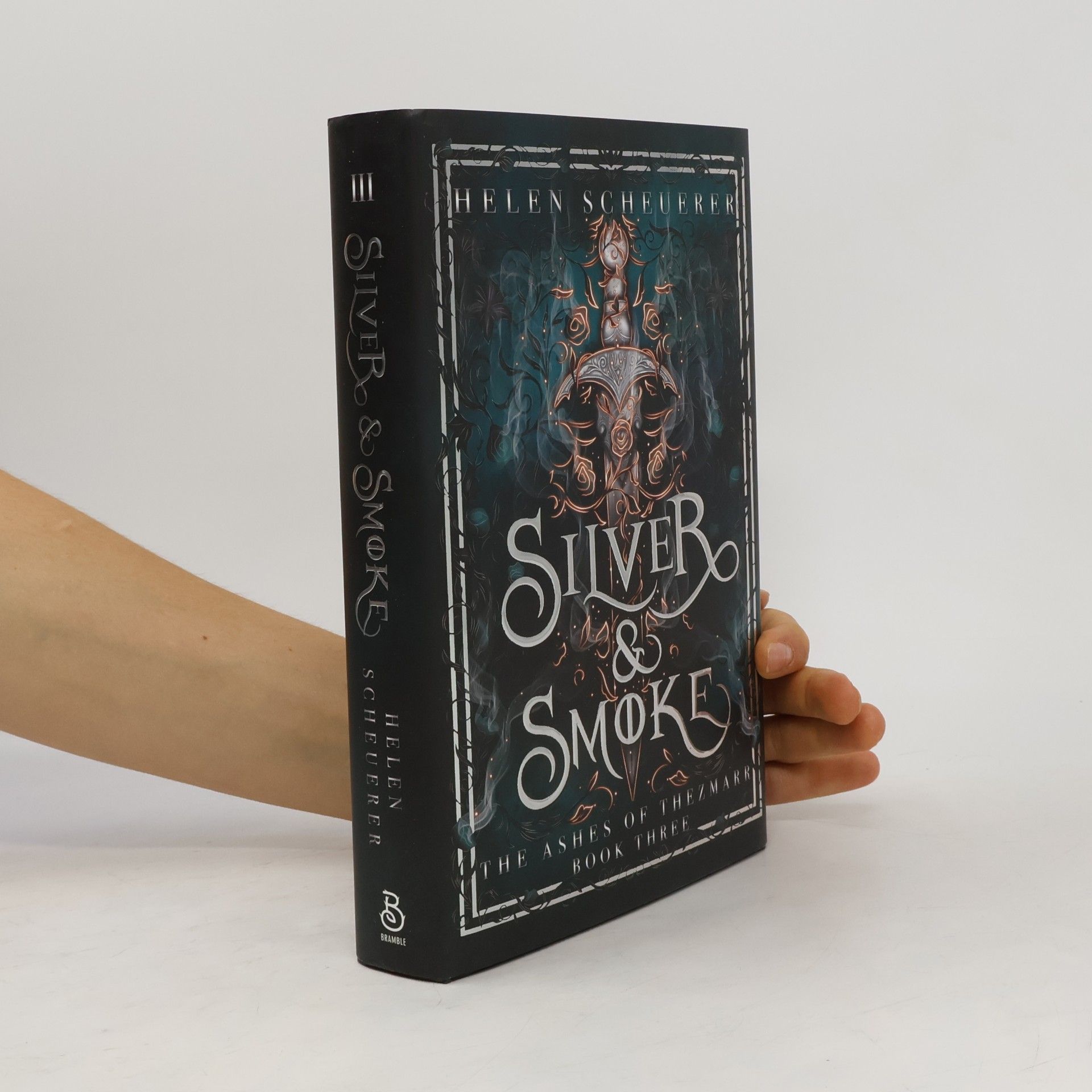 Helen Scheuerer The Ashes of Thezmarr - 3: Silver & Smoke