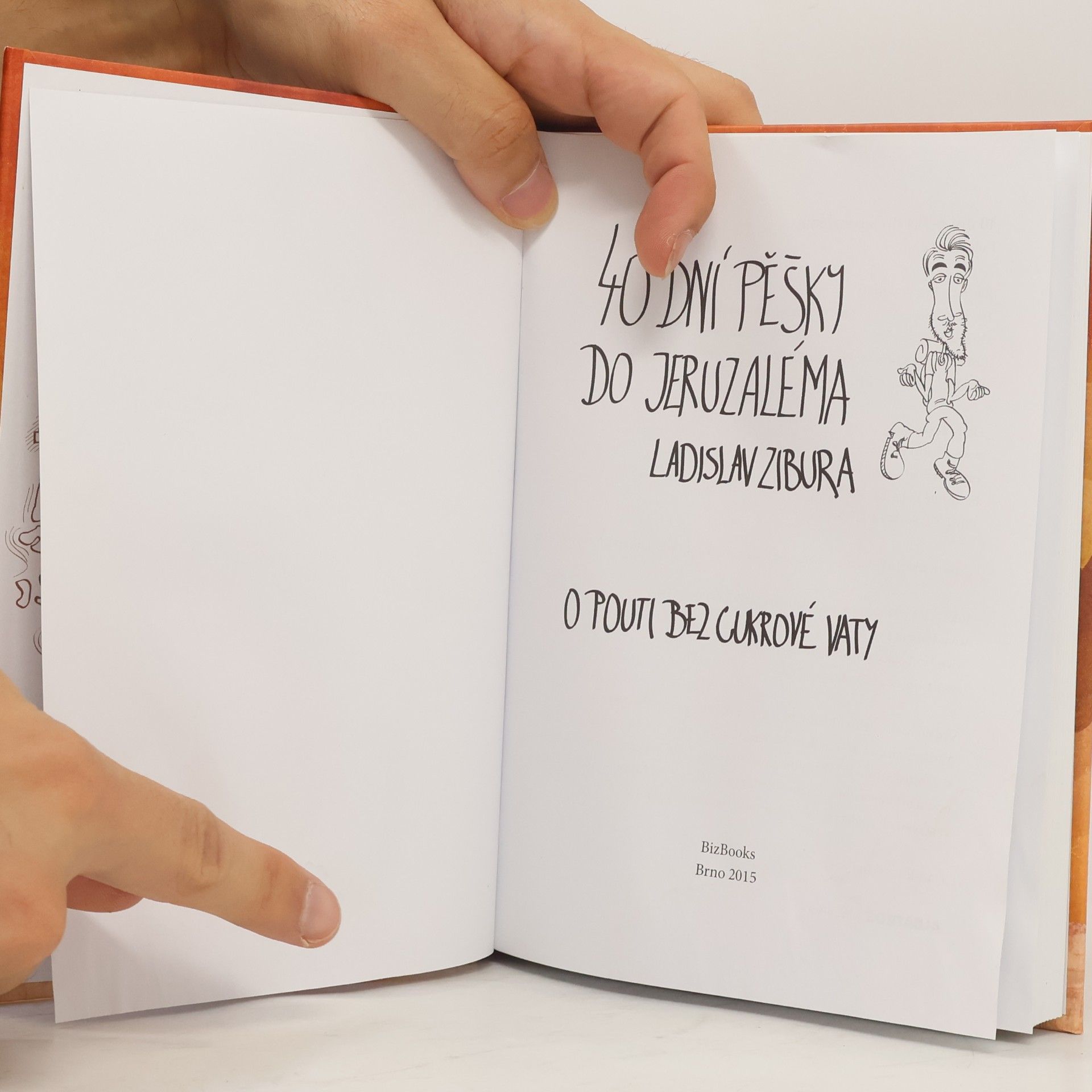 Ladislav Zibura 40 dní pěšky do Jeruzaléma