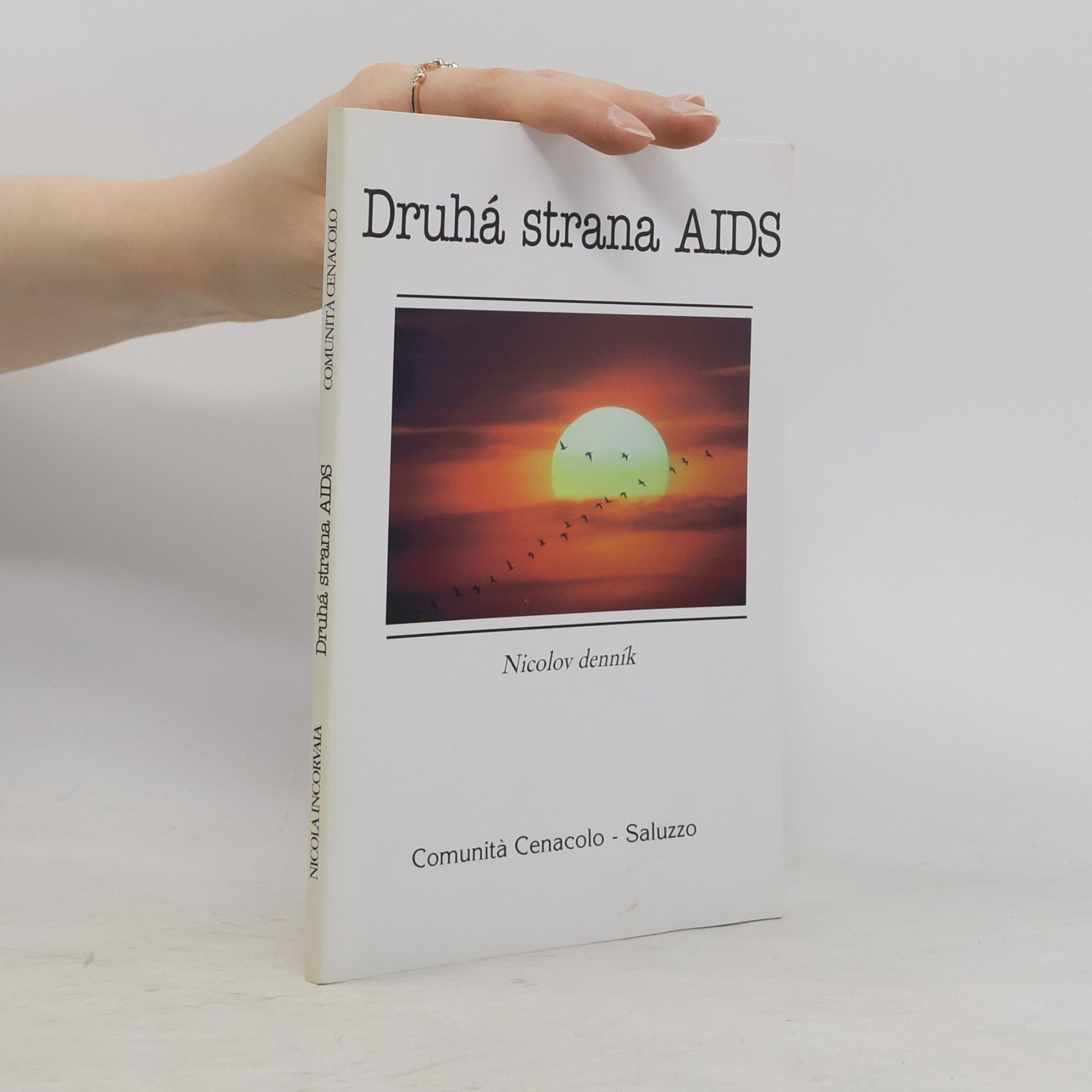Nicola Incorvaia Druhá strana AIDS