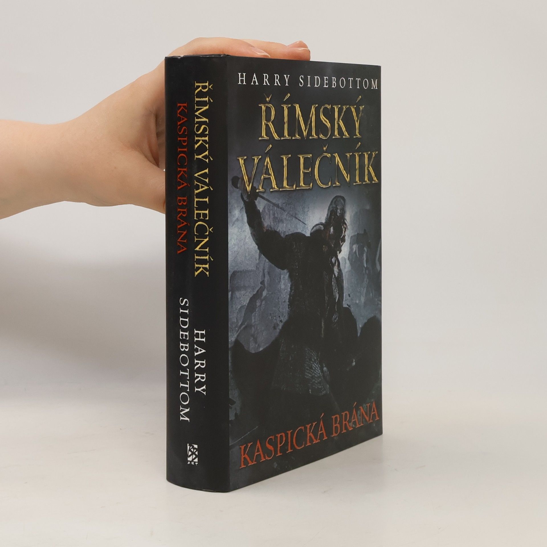 Harry Sidebottom Římský válečník. Kaspická brána