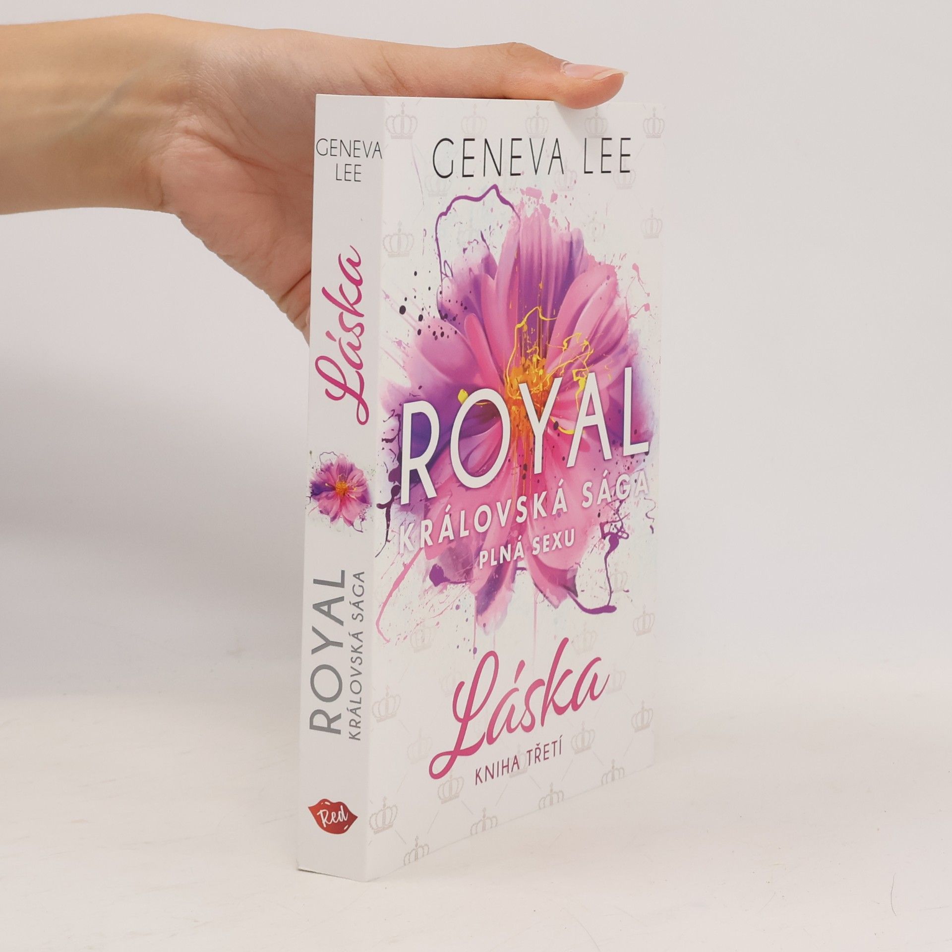 Geneva Lee Královská sága plná sexu. Kniha třetí, Láska